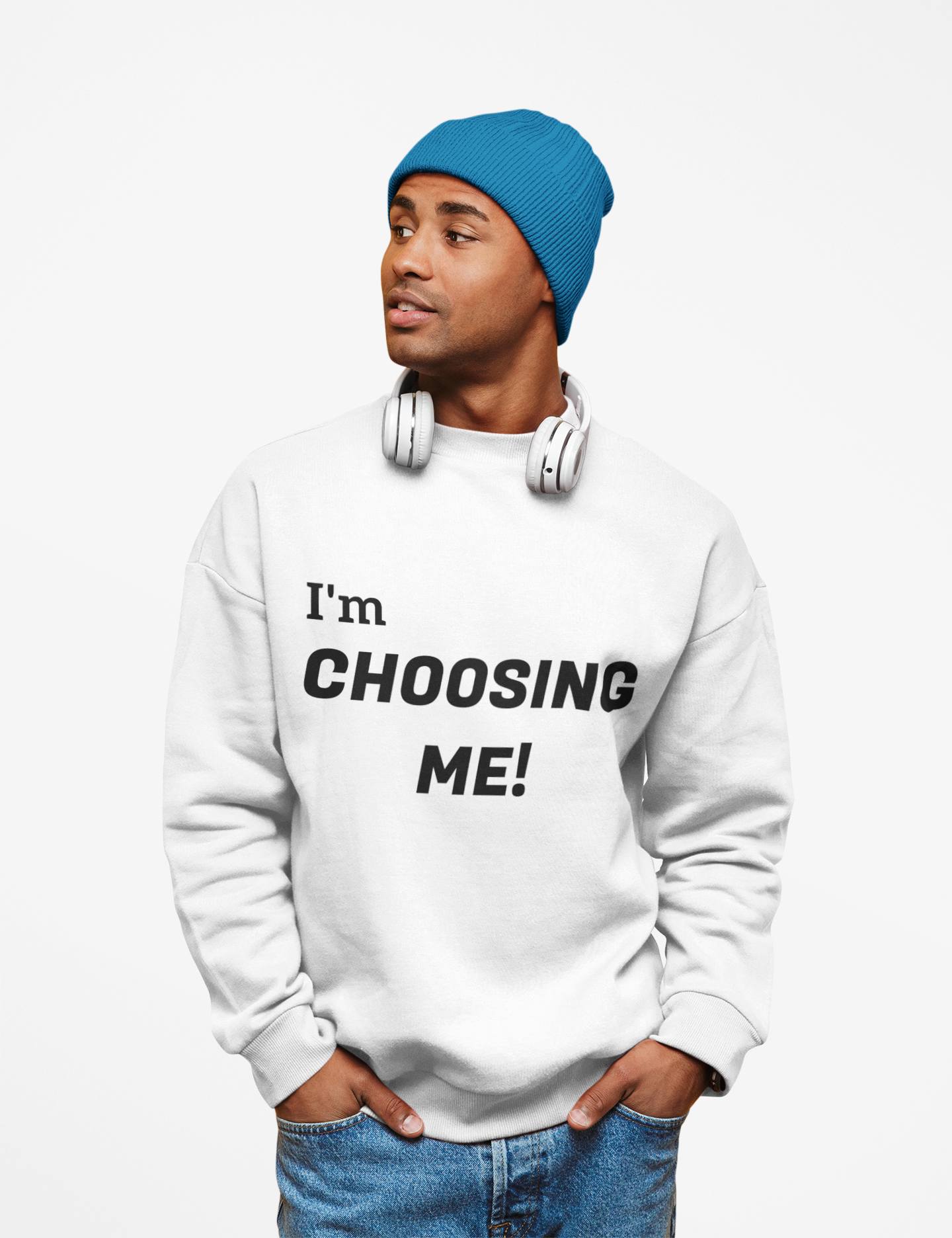 "I'm Choosing Me!"
