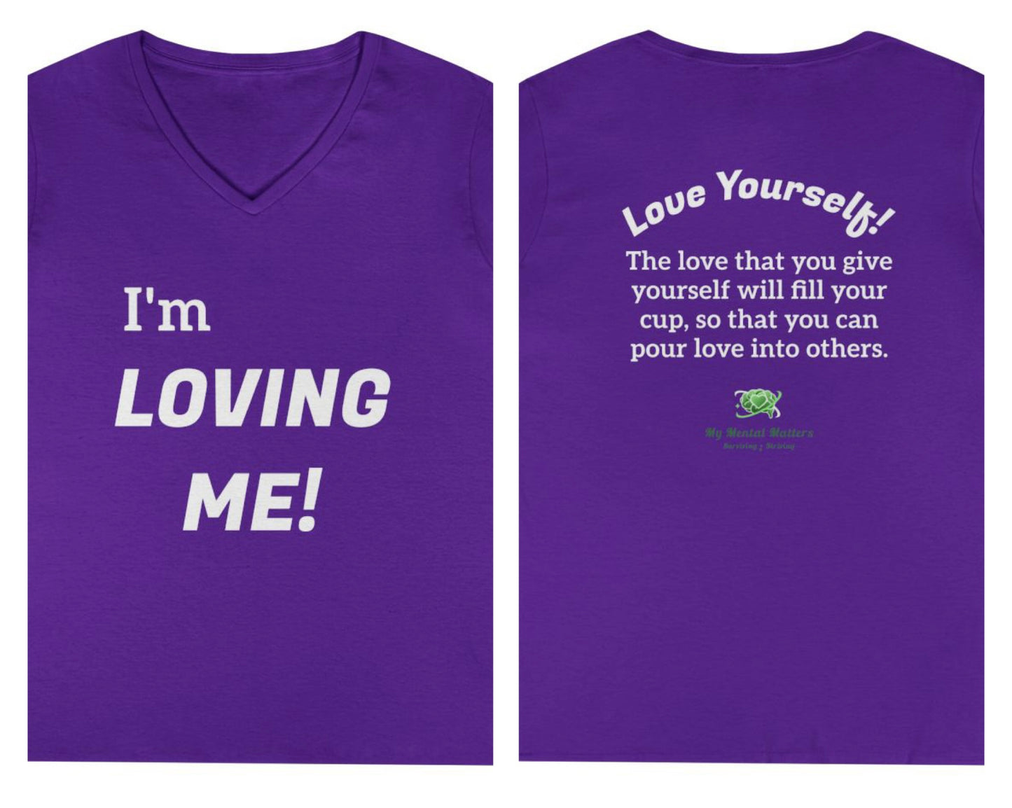 I'm Loving Me! - V-Neck Tee