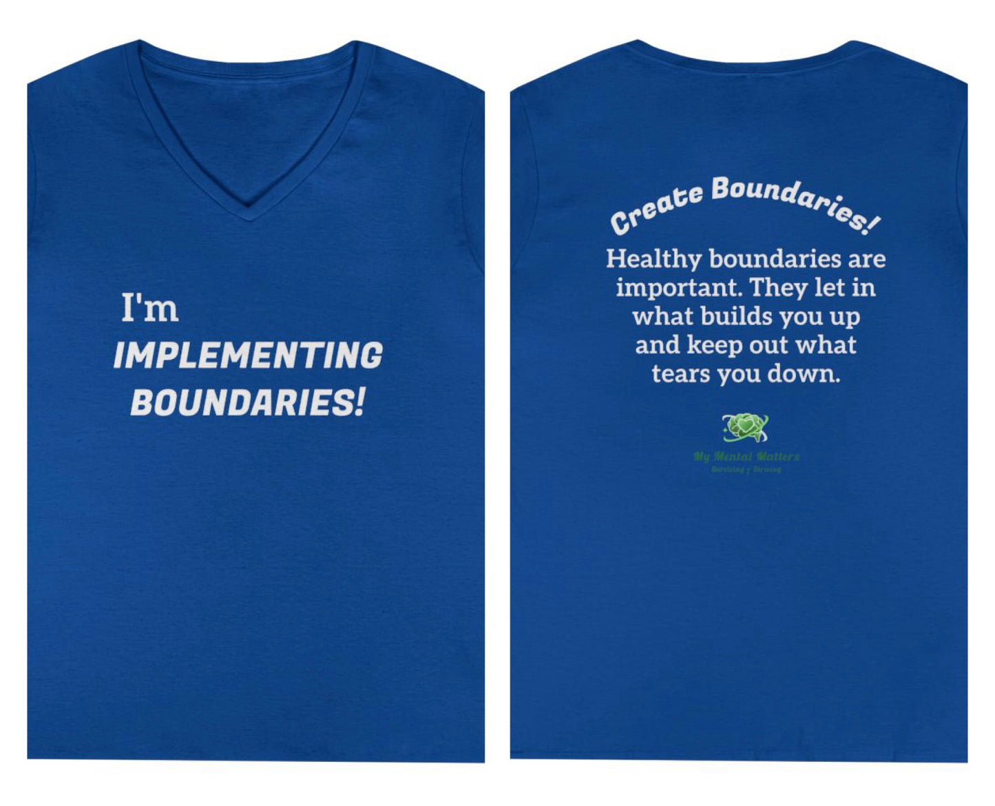 I'm Implementing Boundaries! - V-Neck Tee