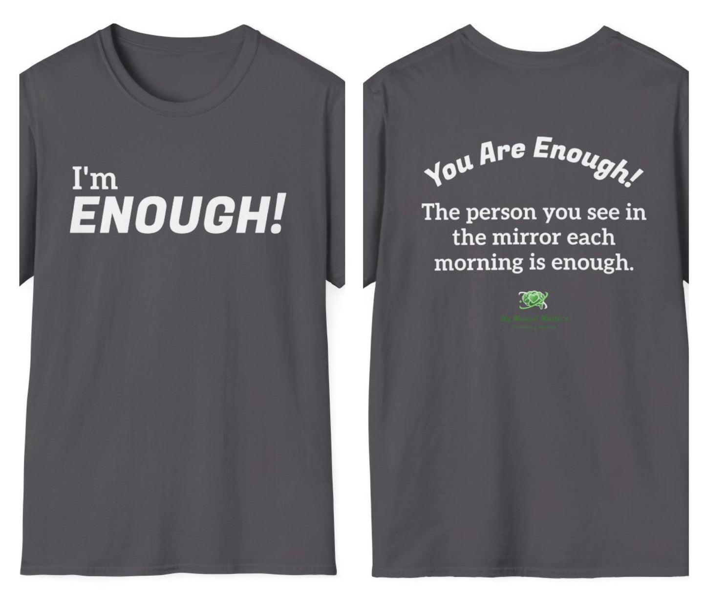 I'm Enough! - Crew Neck Tee