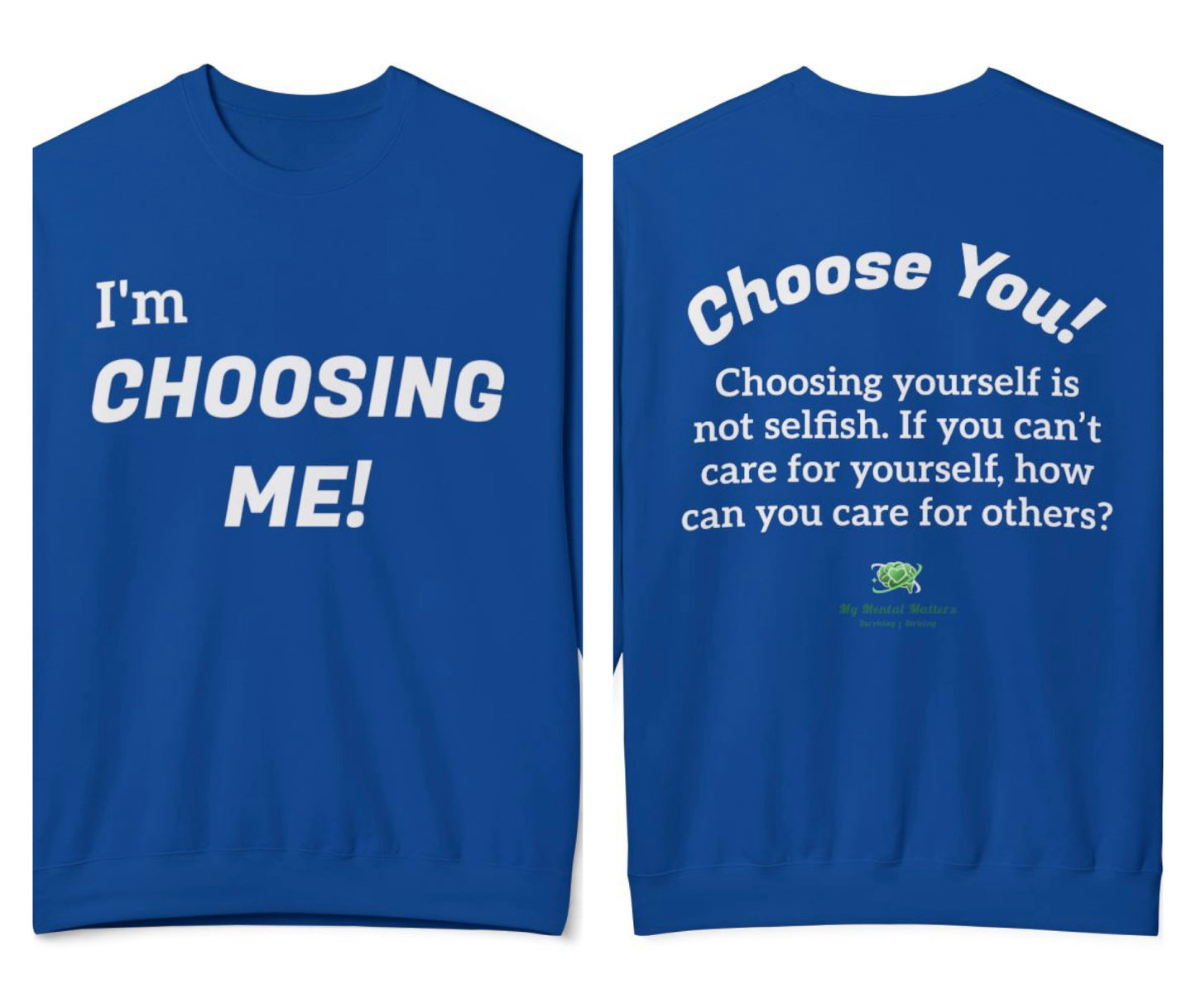 "I'm Choosing Me!"