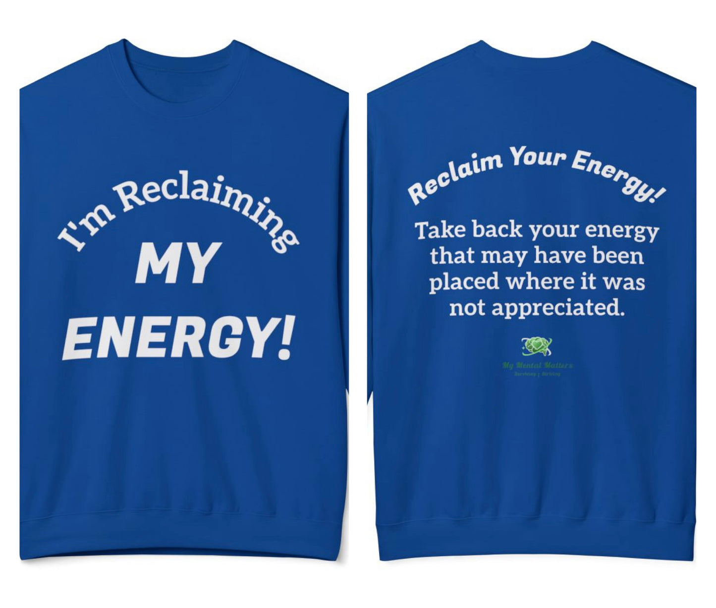 "I'm Reclaiming My Energy!"