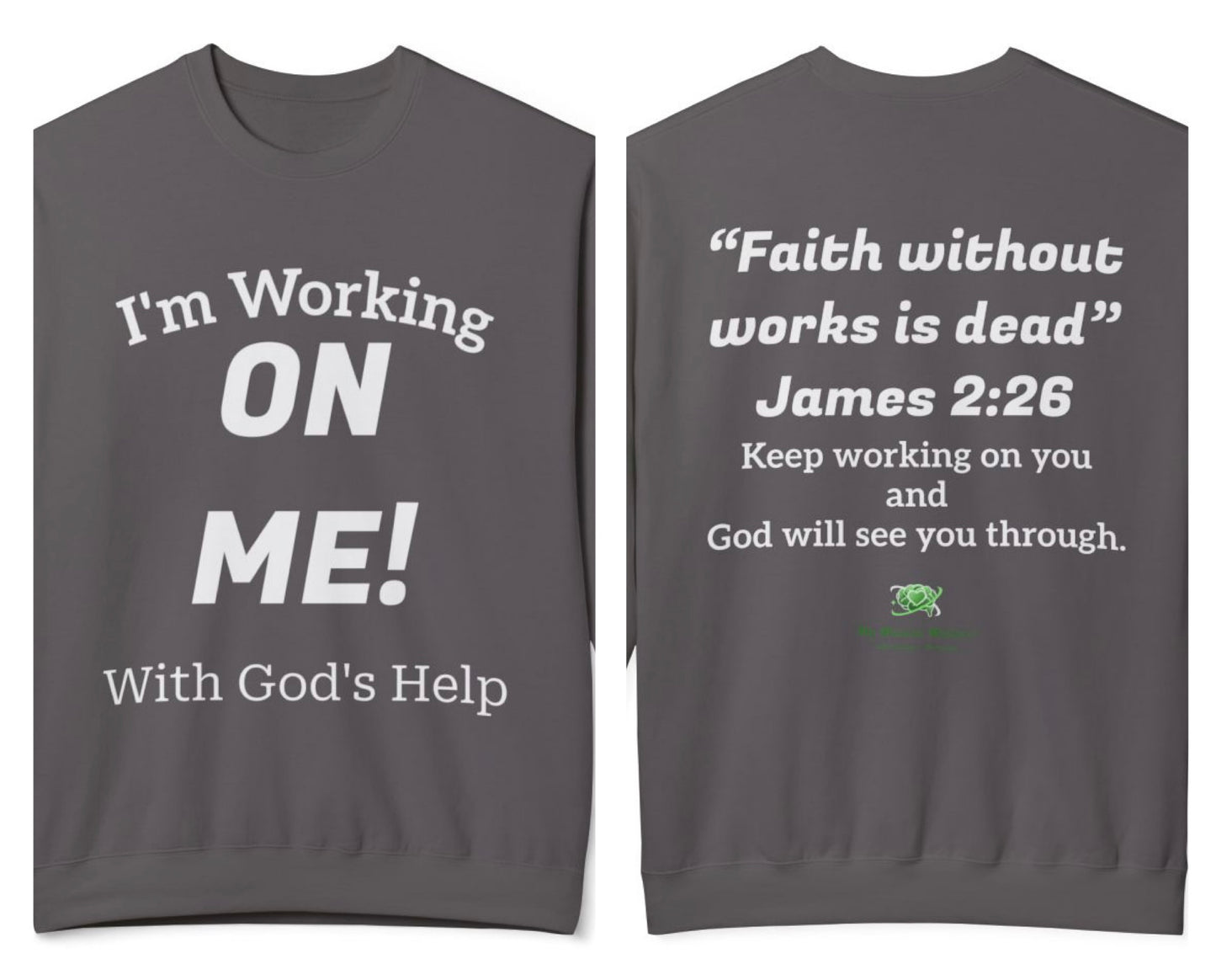 "I'm Working On Me! (With God's Help)"