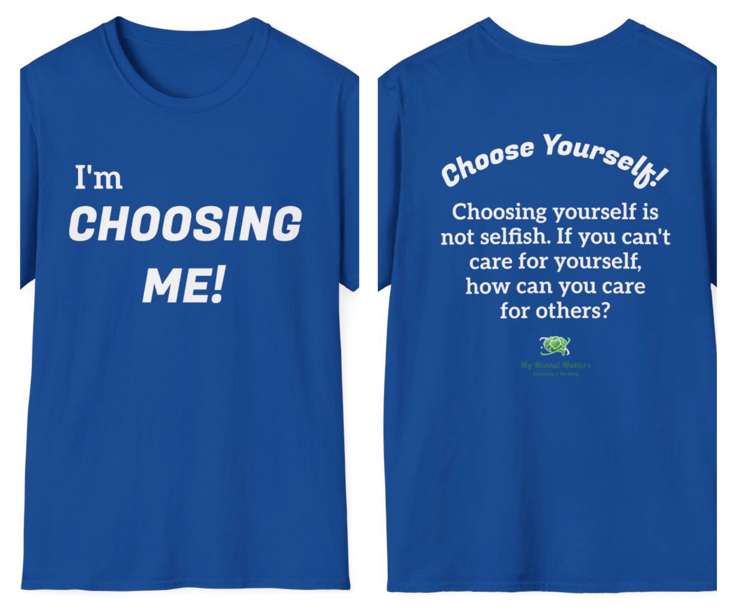 I'm Choosing Me! - Crew Neck Tee