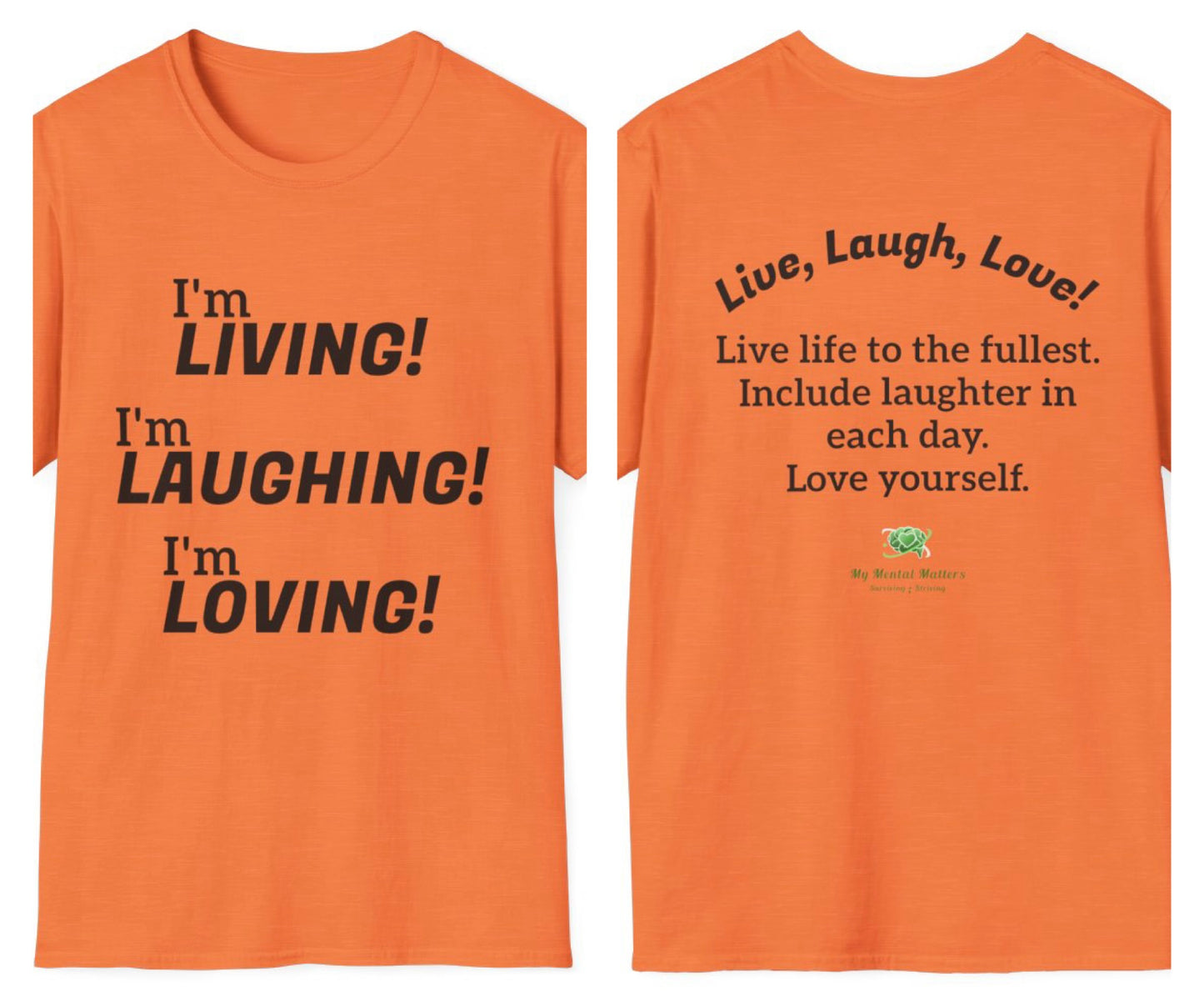 I'm Living! I'm Laughing! I'm Loving! - Crew Neck Tee