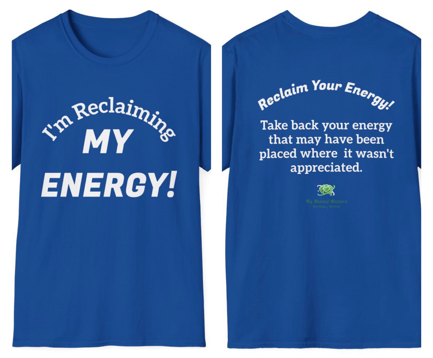 I'm Reclaiming My Energy! - Crew Neck Tee