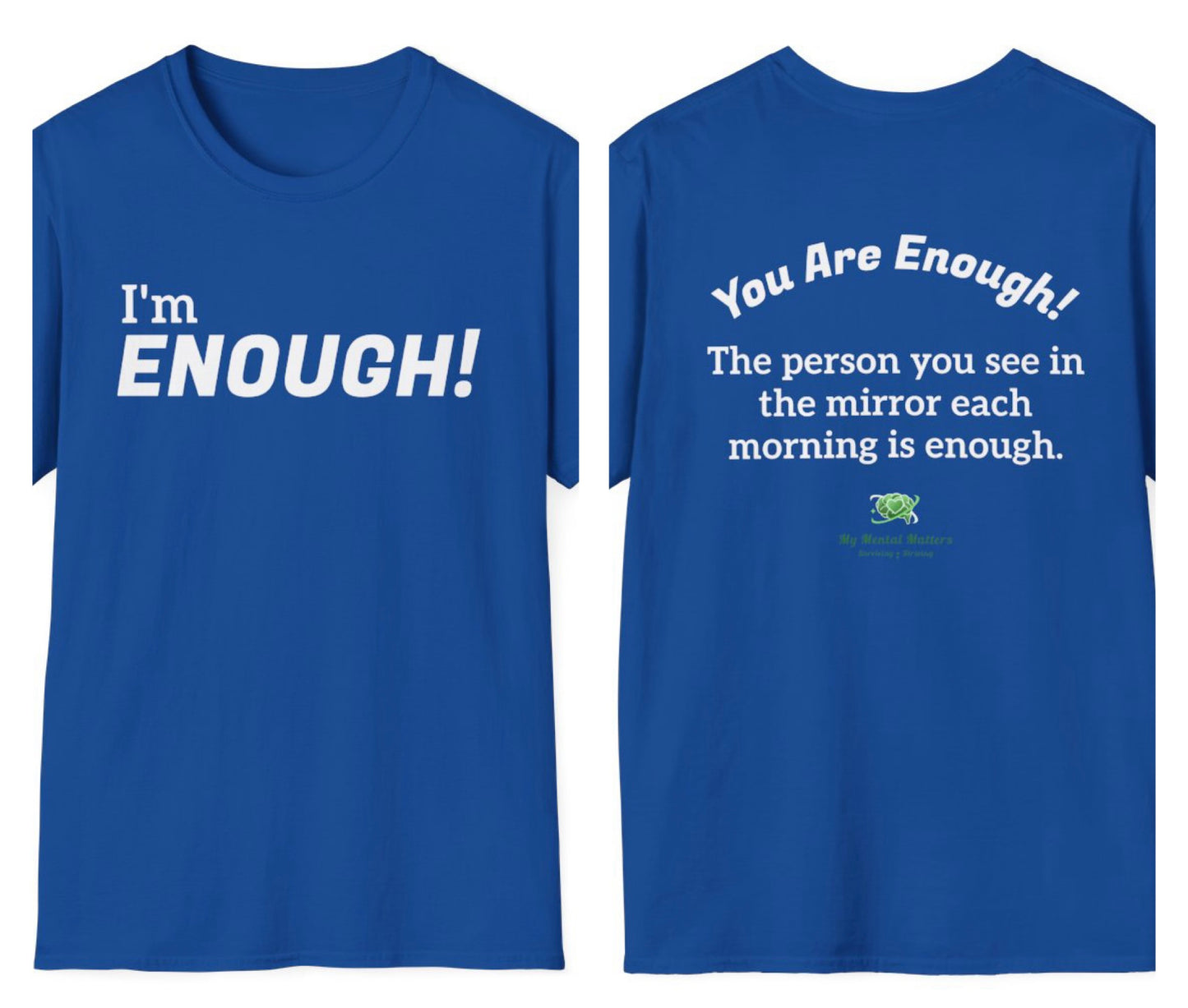 I'm Enough! - Crew Neck Tee