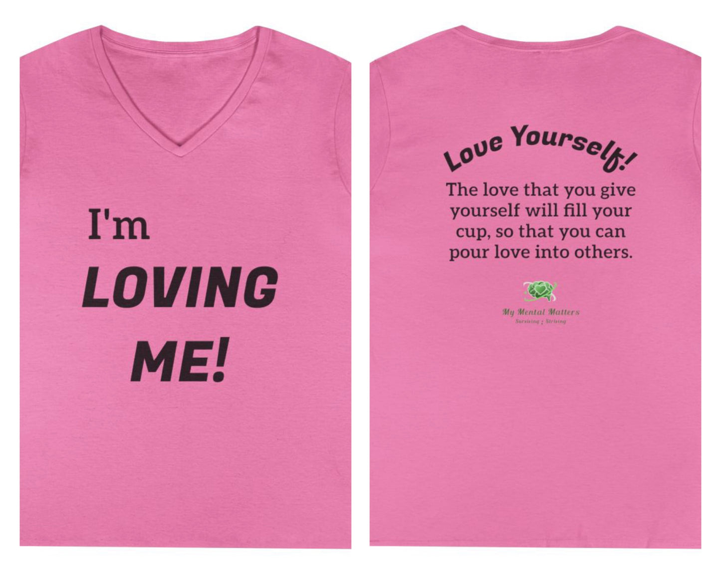 I'm Loving Me! - V-Neck Tee