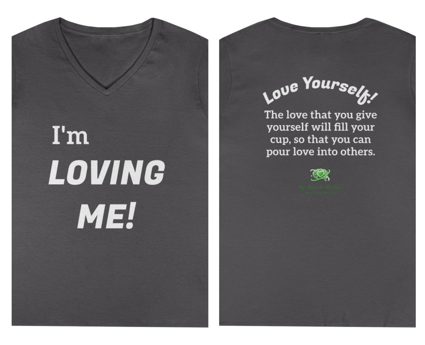 I'm Loving Me! - V-Neck Tee
