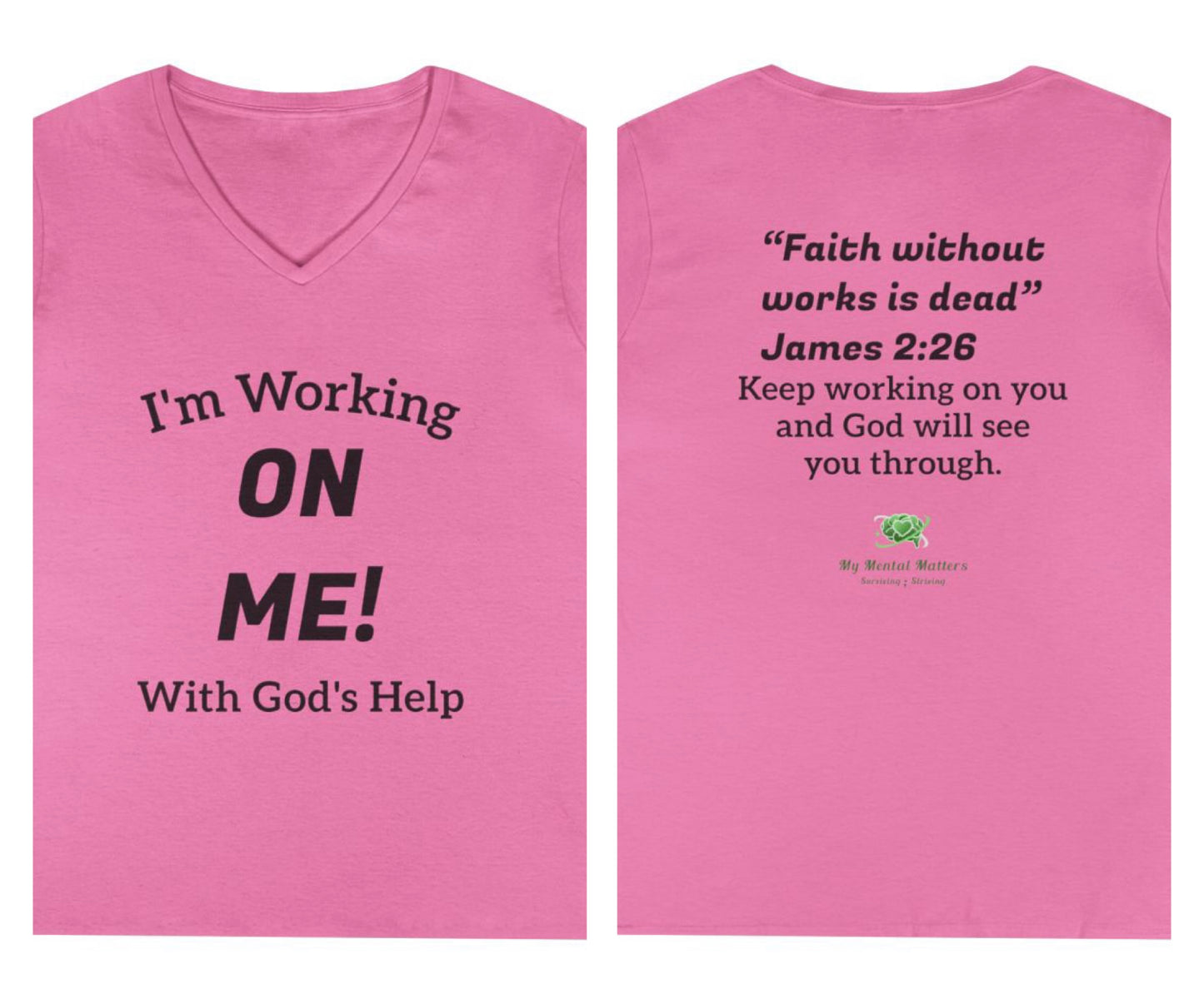 I'm Working On Me! - V-Neck Tee