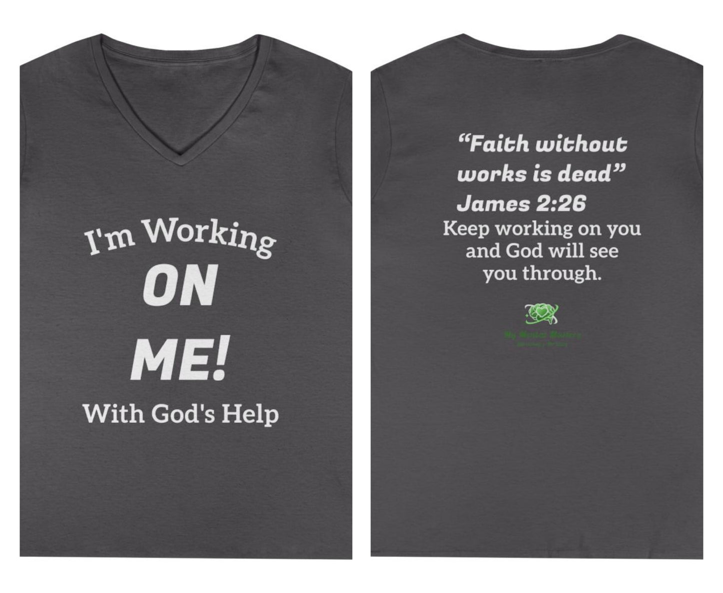 I'm Working On Me! - V-Neck Tee