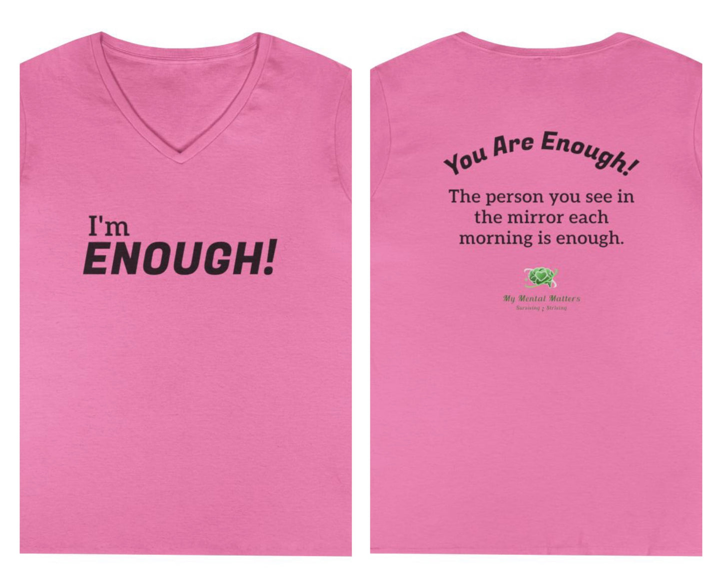 I'm Enough! - V-Neck Tee