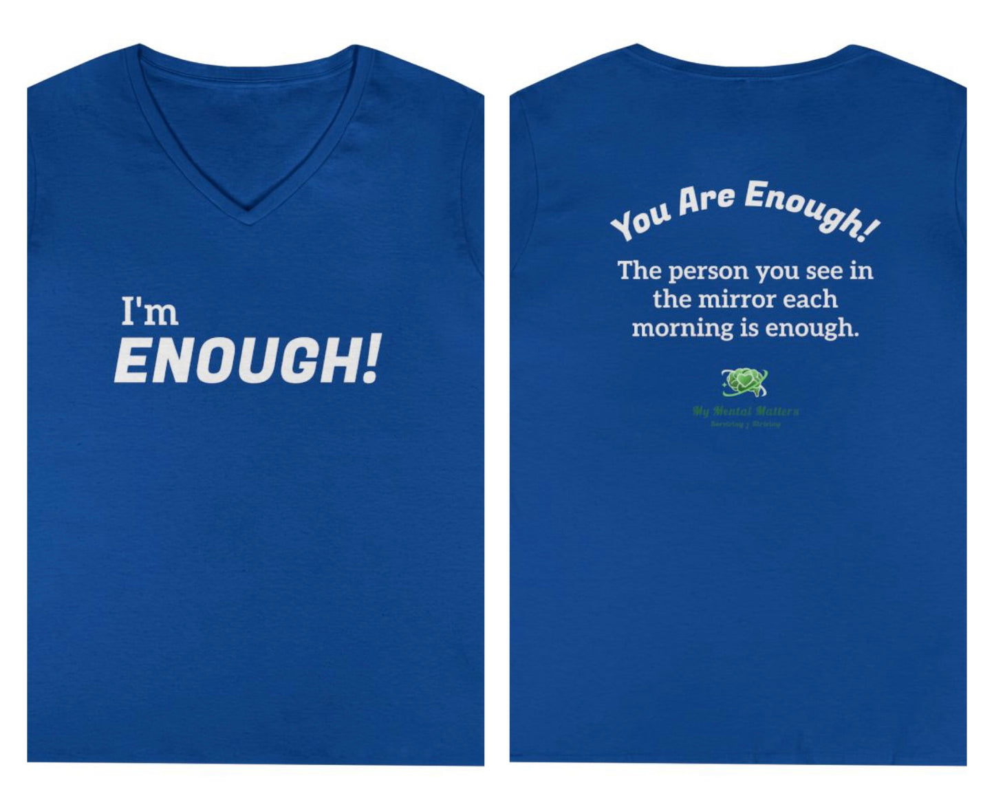 I'm Enough! - V-Neck Tee