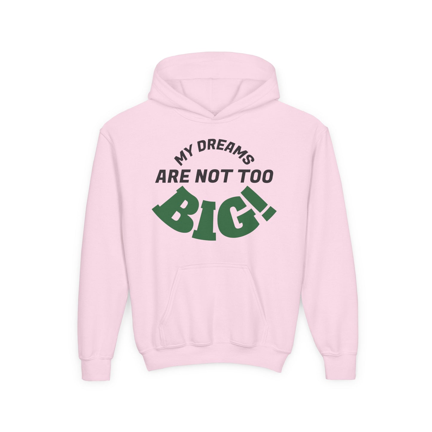 Youth Hoodie — "My Dreams Are Not Too BIG!" Colorful Affirmation Sweatshirt