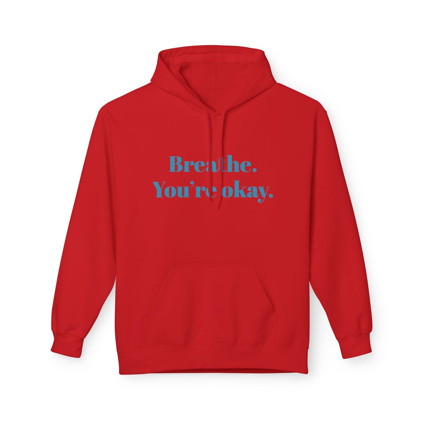 Breathe. You're Ok. Hoodie — Minimal Calm Graphic Pullover