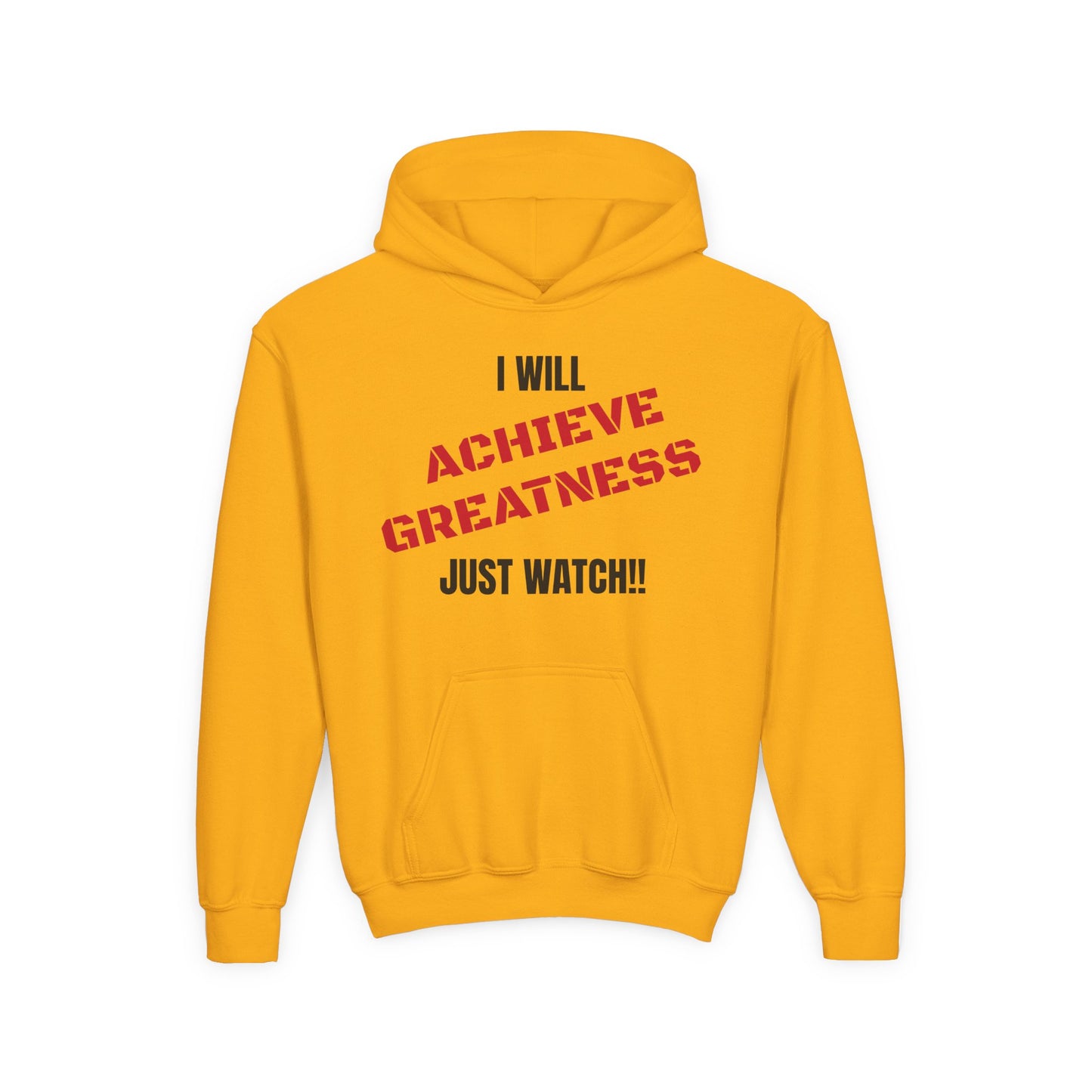 Youth Hoodie — "I Will Achieve Greatness Just Watch!!" Colorful Affirmation Sweatshirt