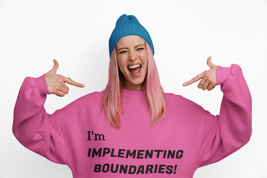 "I'm Implementing Boundaries!"