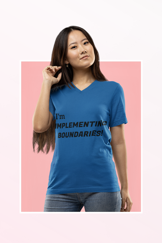 I'm Implementing Boundaries! - V-Neck Tee
