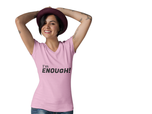 I'm Enough! - V-Neck Tee