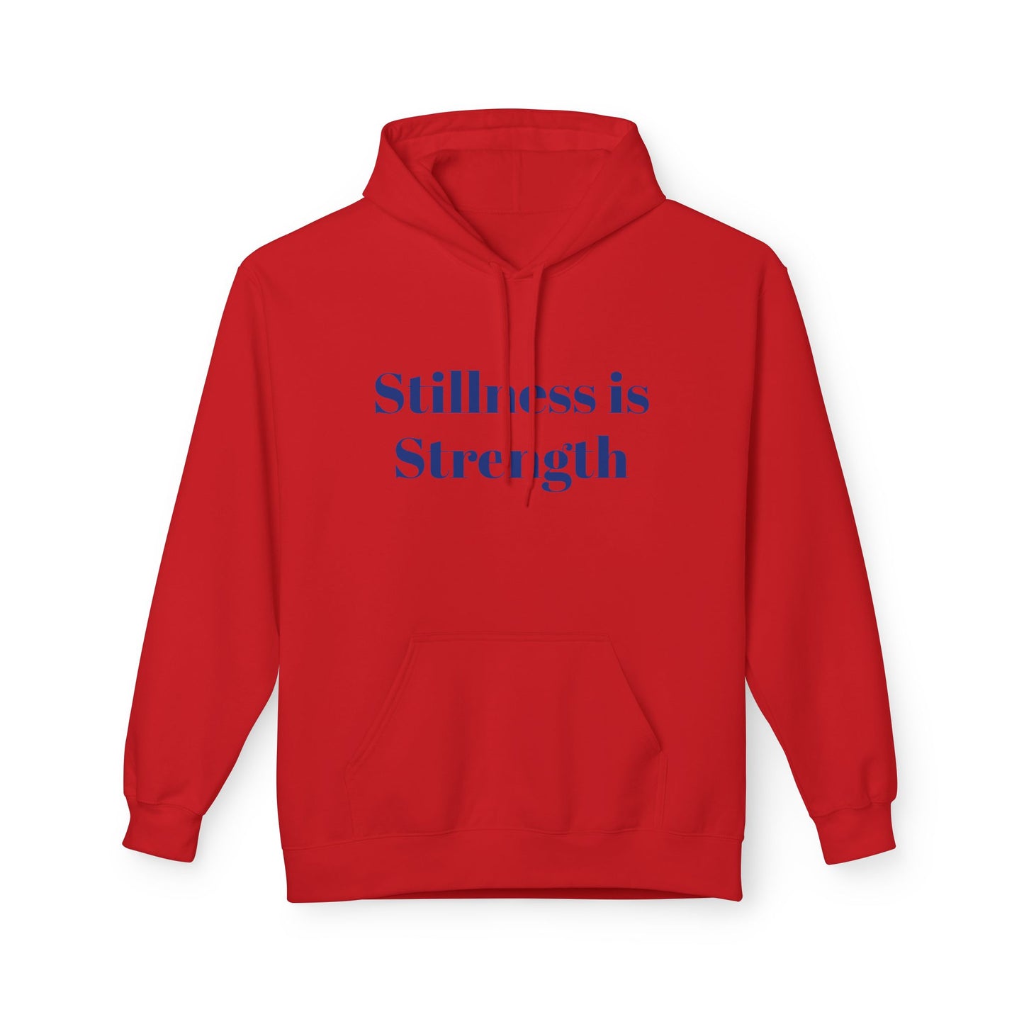 Stillness is Strength Hoodie — Minimal Calm Graphic Pullover