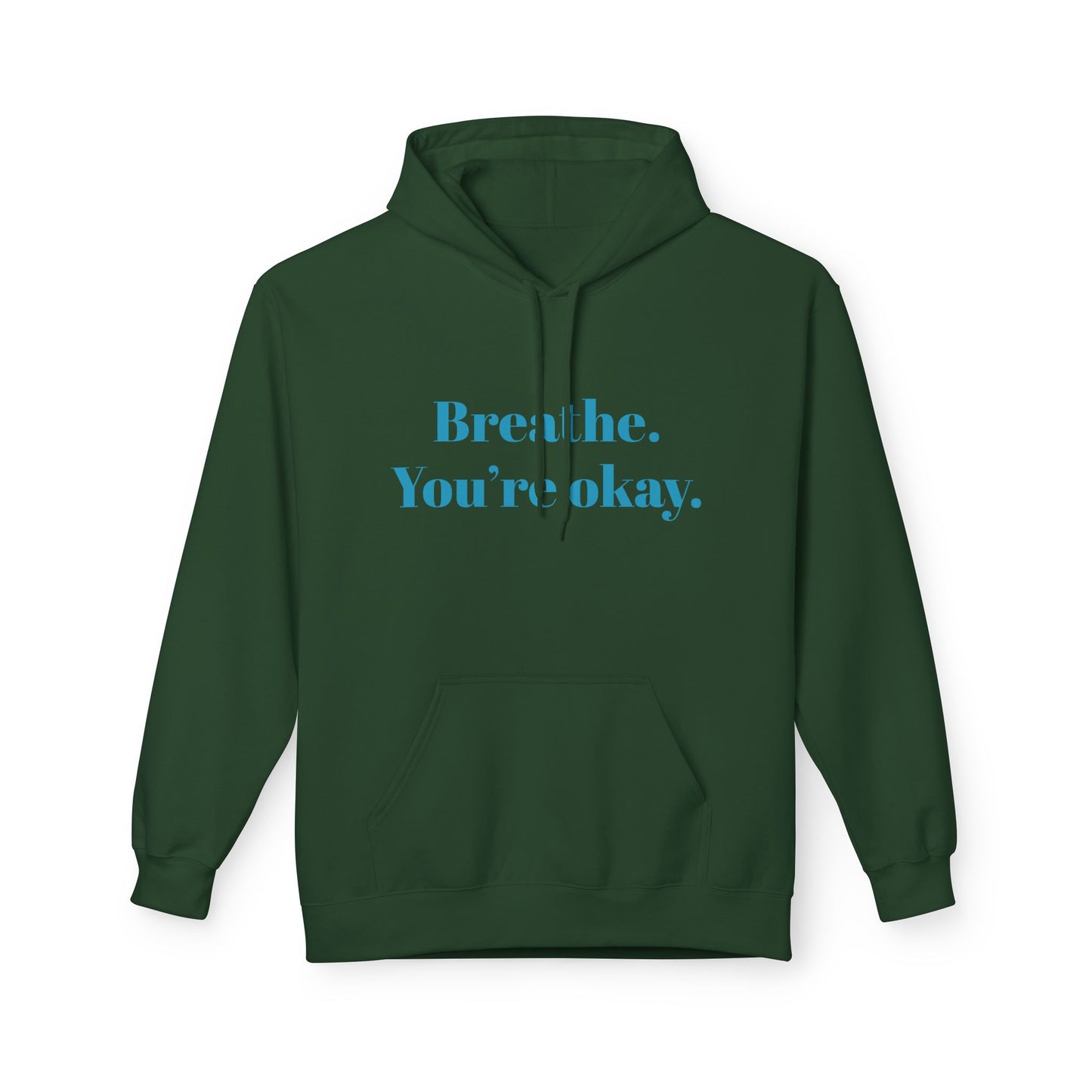 Breathe. You're Ok. Hoodie — Minimal Calm Graphic Pullover