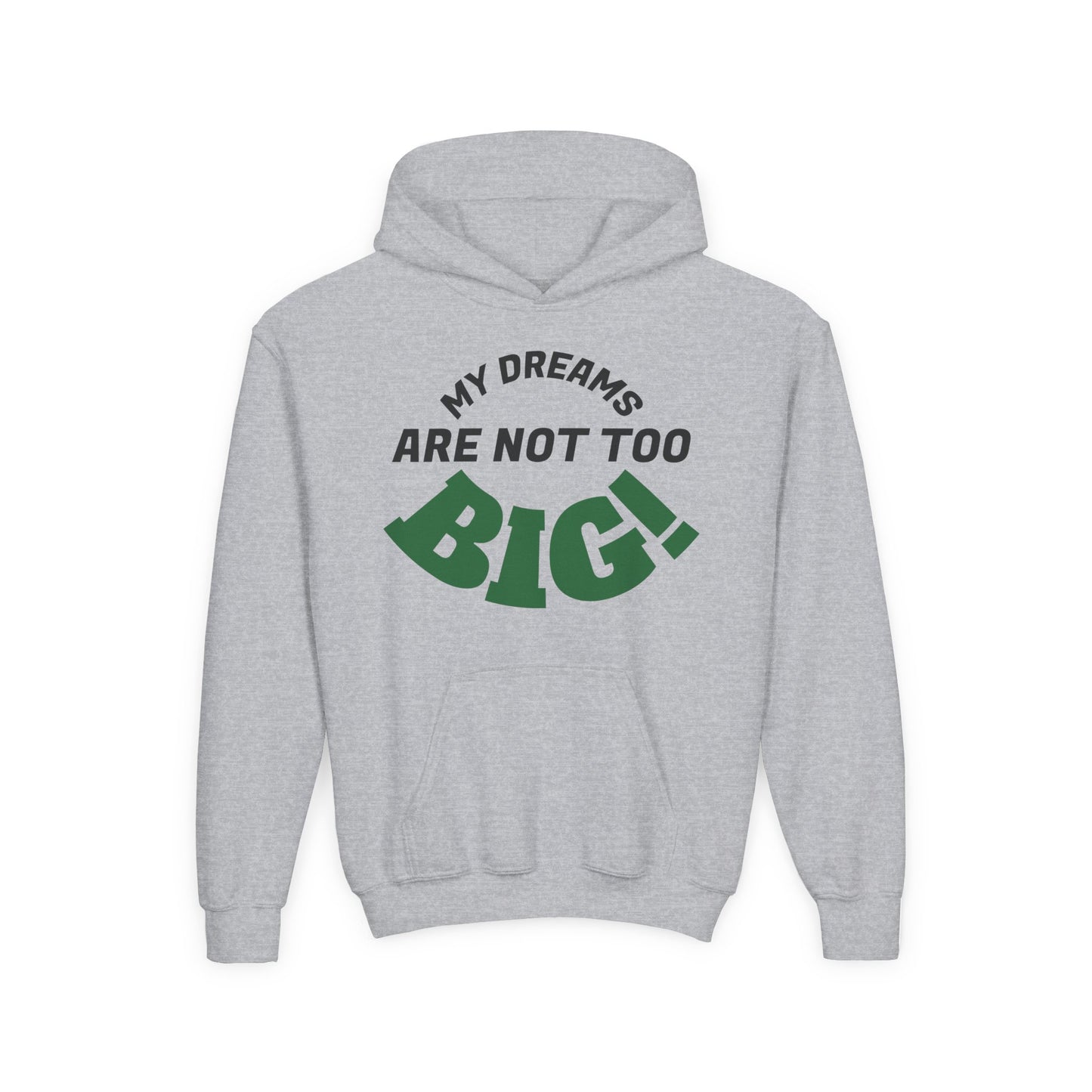 Youth Hoodie — "My Dreams Are Not Too BIG!" Colorful Affirmation Sweatshirt