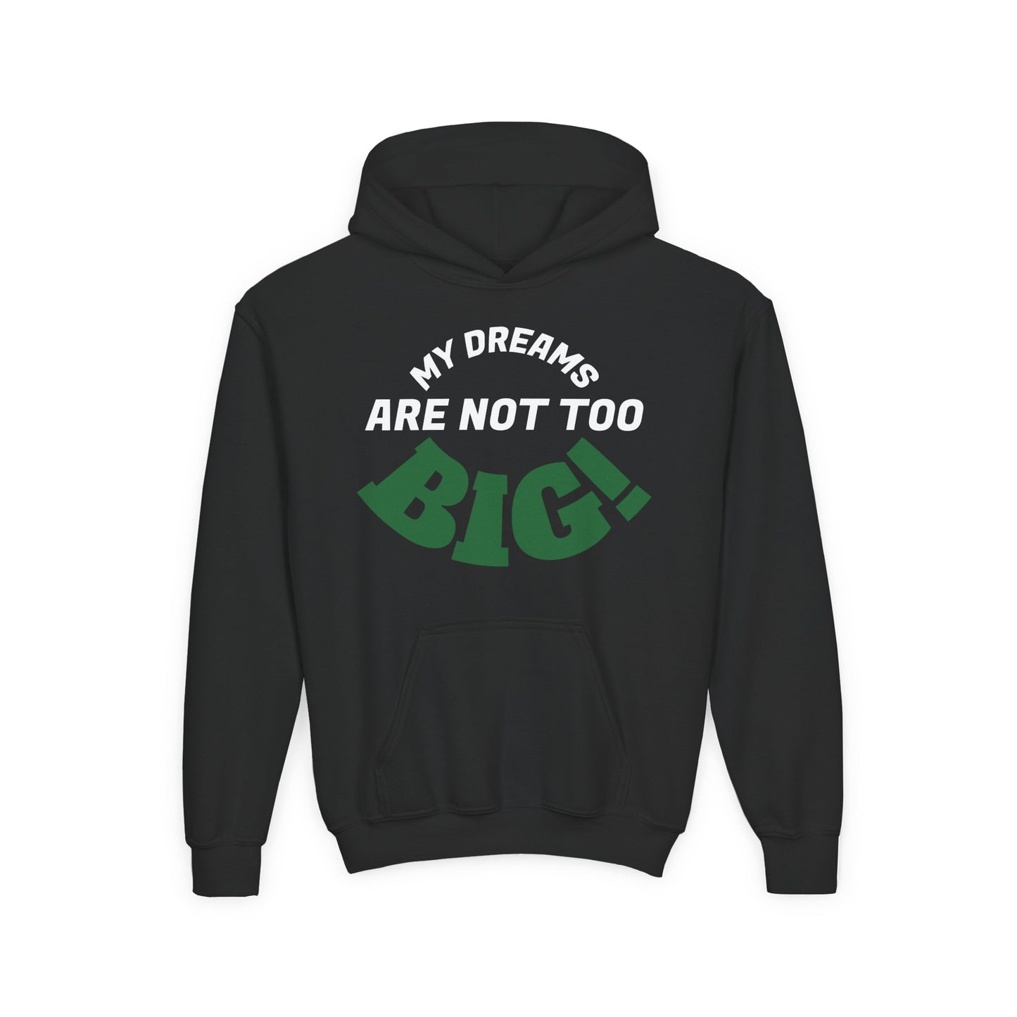 Youth Hoodie — "My Dreams Are Not Too BIG!" Colorful Affirmation Sweatshirt