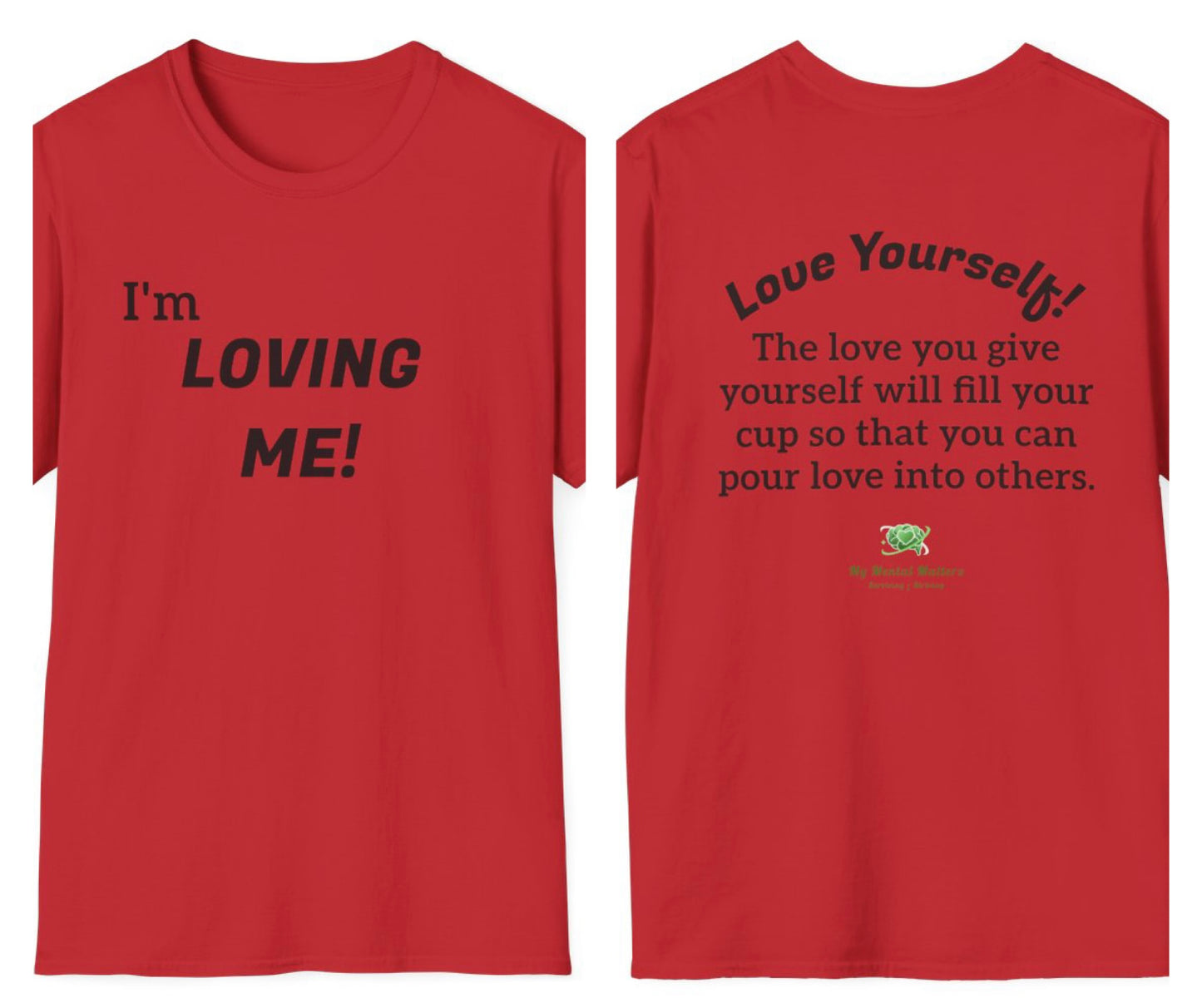I'm Loving Me! - Crew Neck Tee