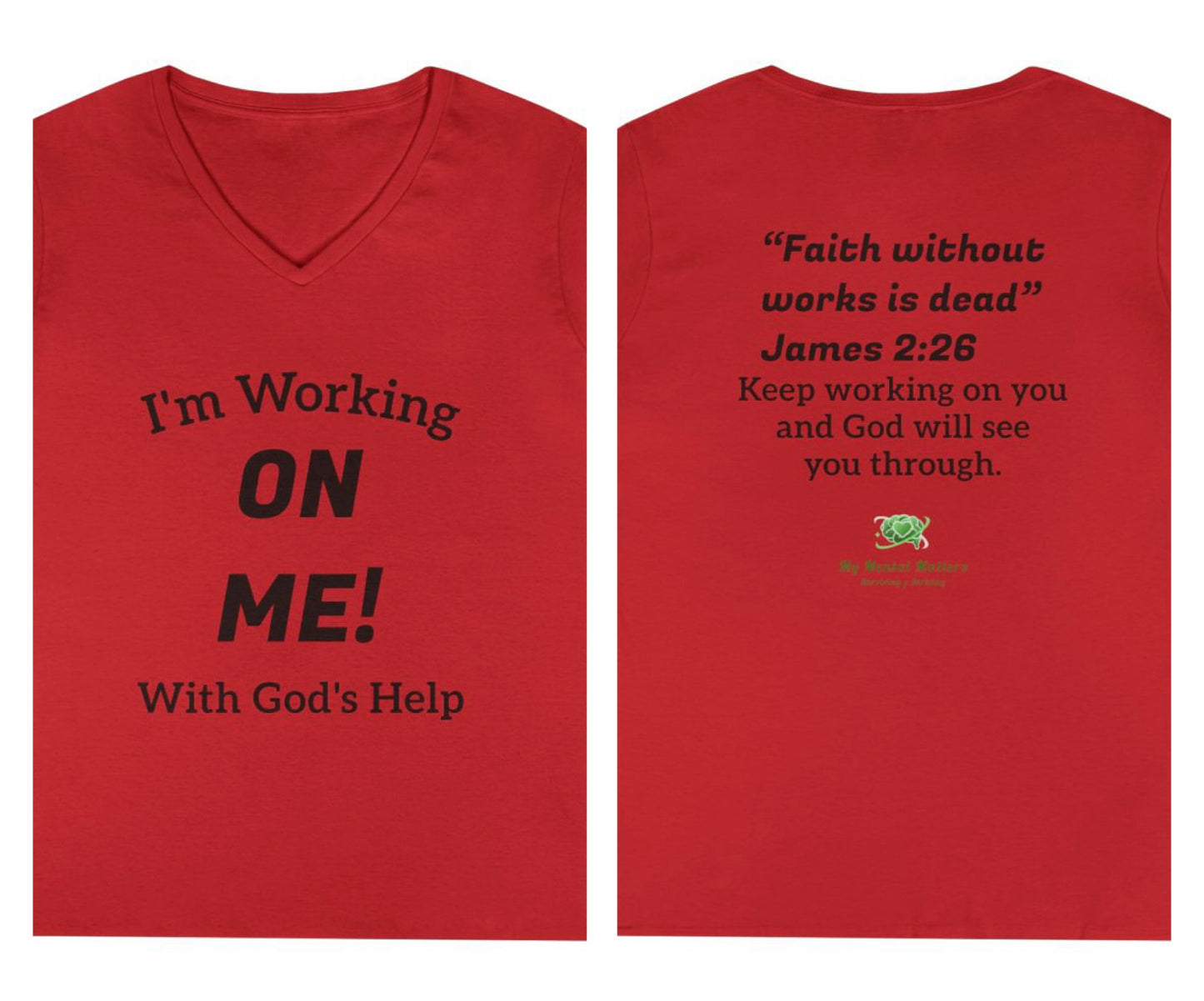 I'm Working On Me! - V-Neck Tee