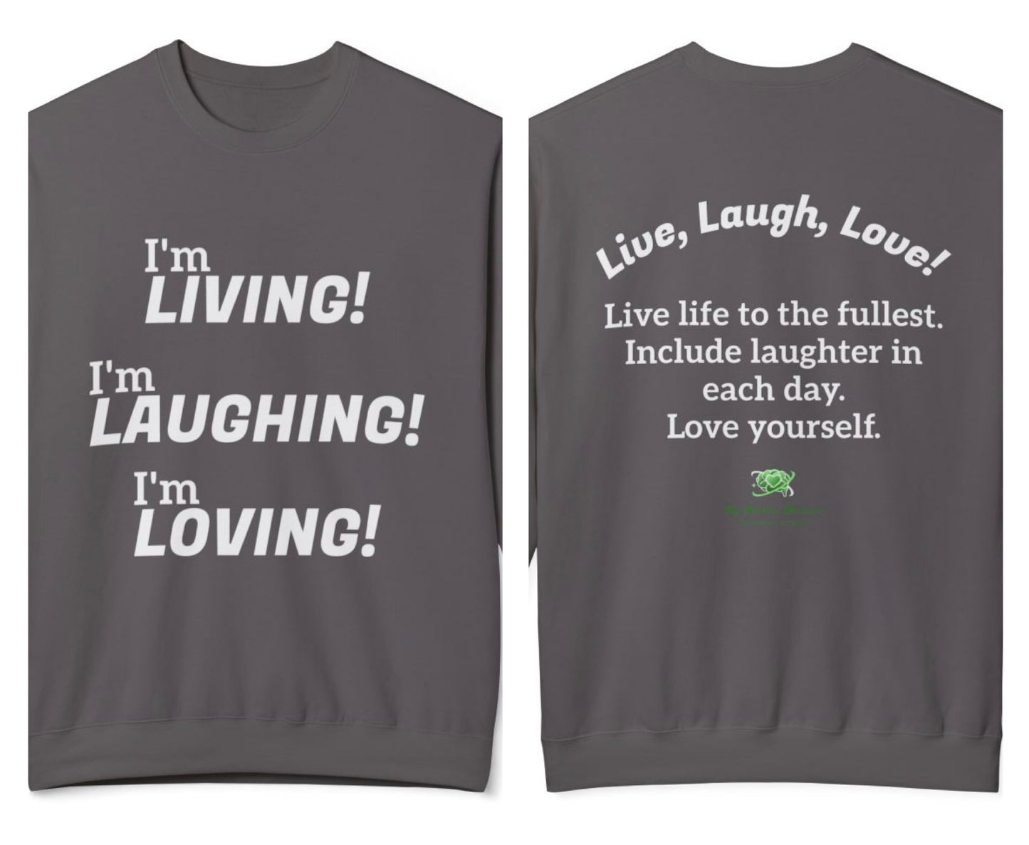 "I'm Living! I'm Laughing! I'm Loving!"