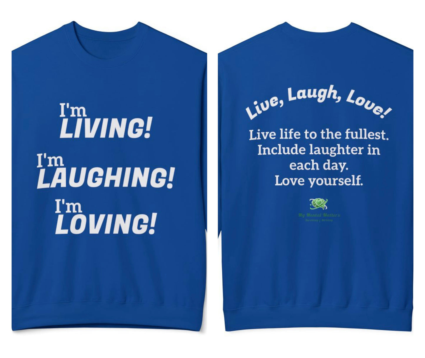 "I'm Living! I'm Laughing! I'm Loving!"