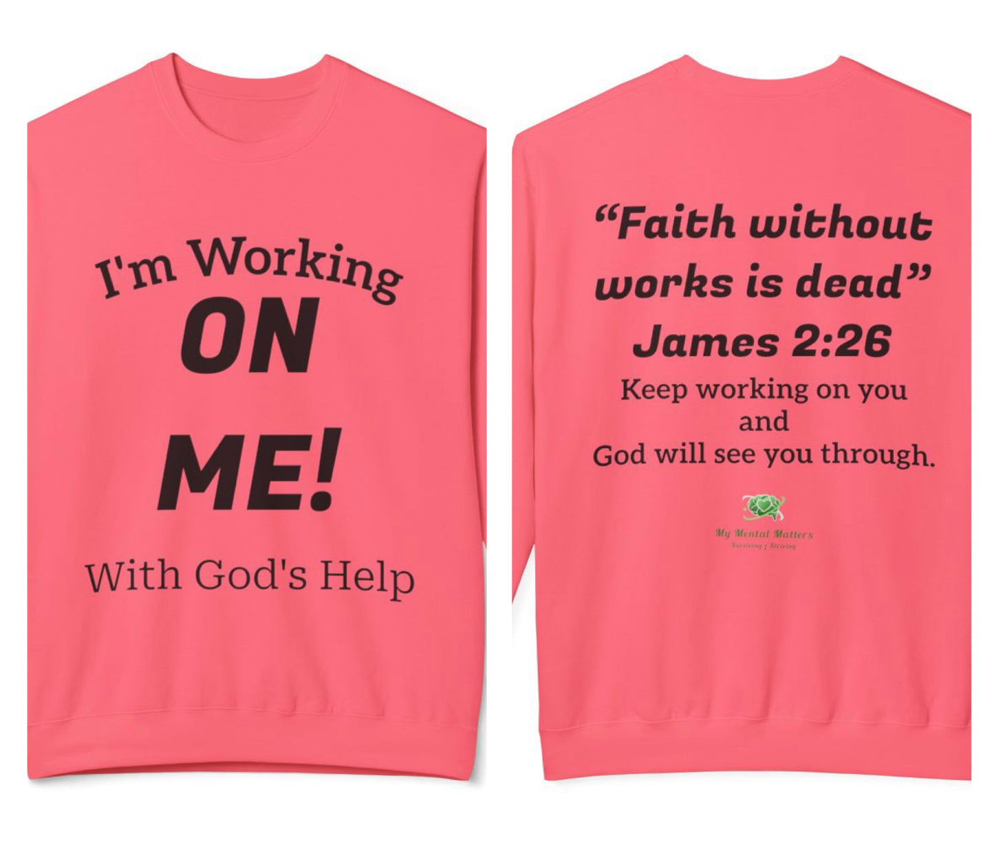 "I'm Working On Me! (With God's Help)"