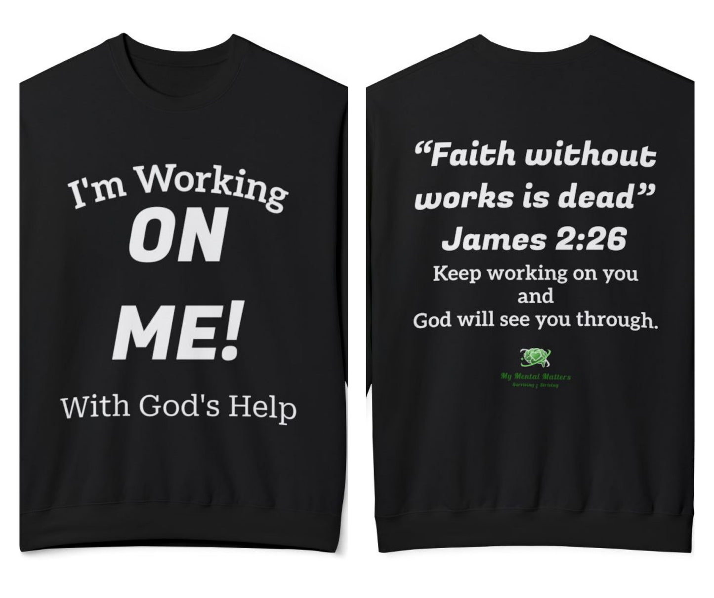 "I'm Working On Me! (With God's Help)"