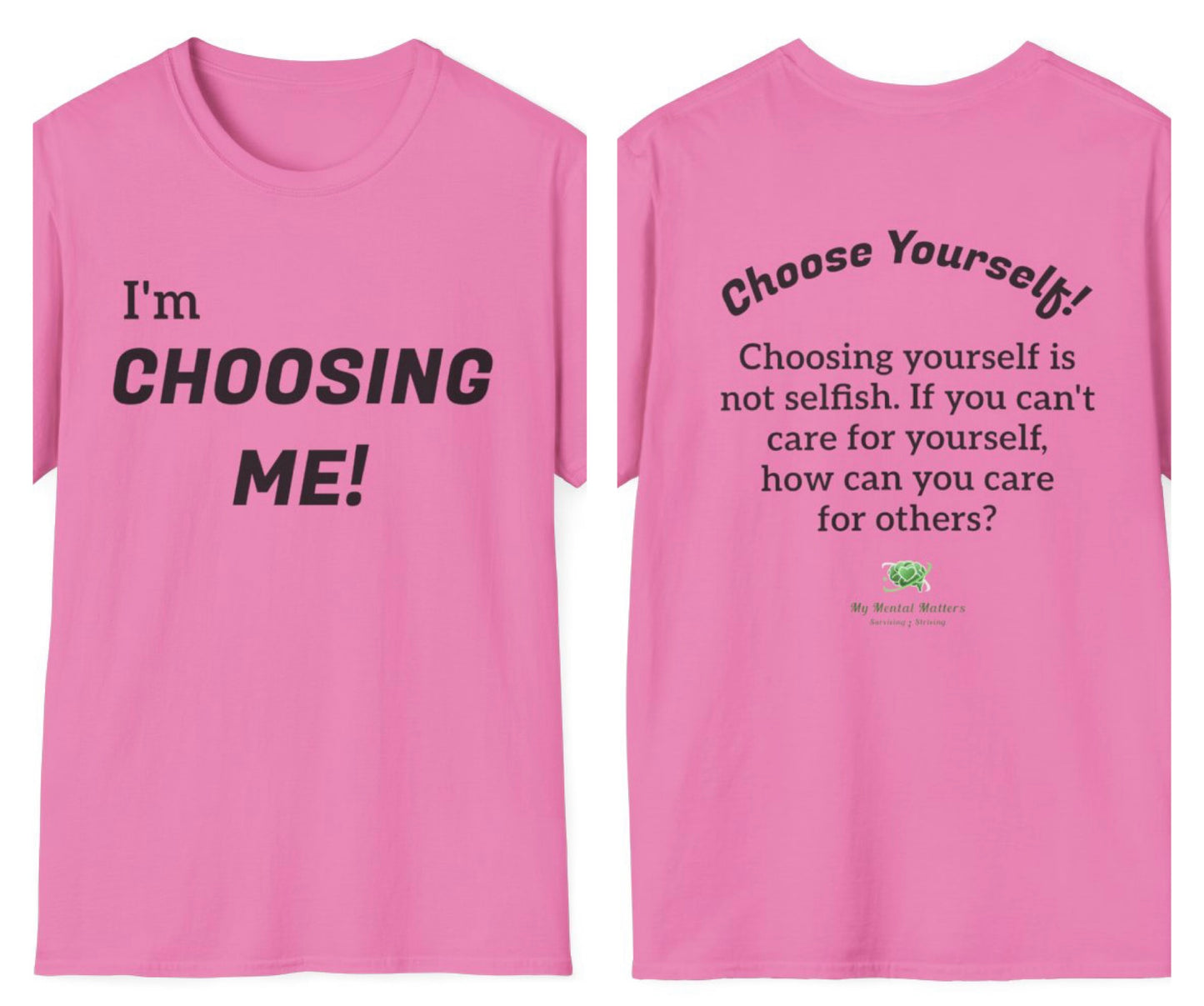 I'm Choosing Me! - Crew Neck Tee