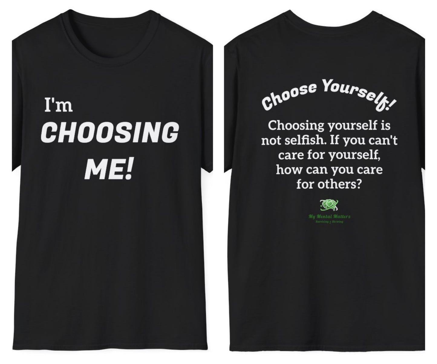 I'm Choosing Me! - Crew Neck Tee
