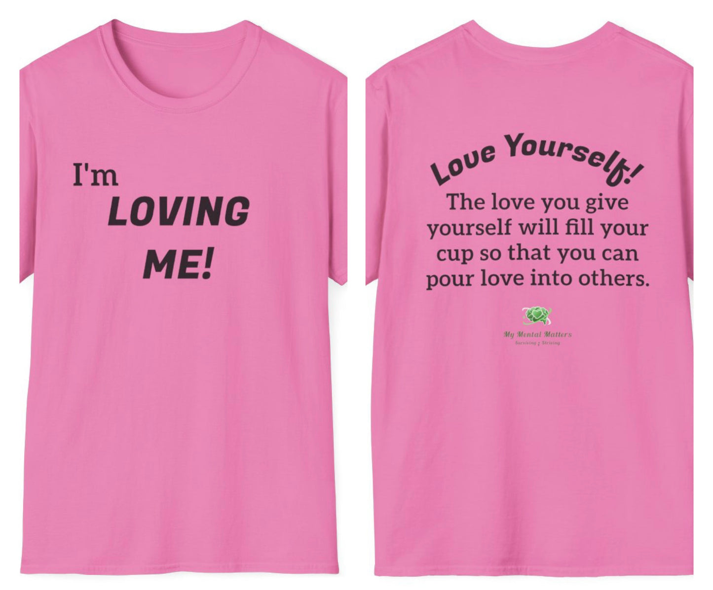 I'm Loving Me! - Crew Neck Tee