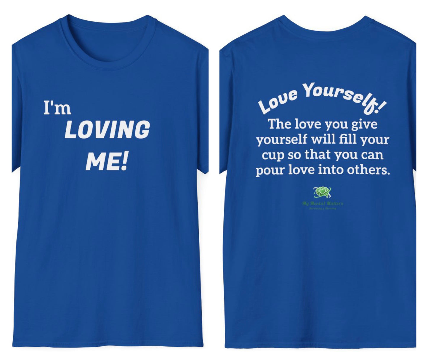 I'm Loving Me! - Crew Neck Tee