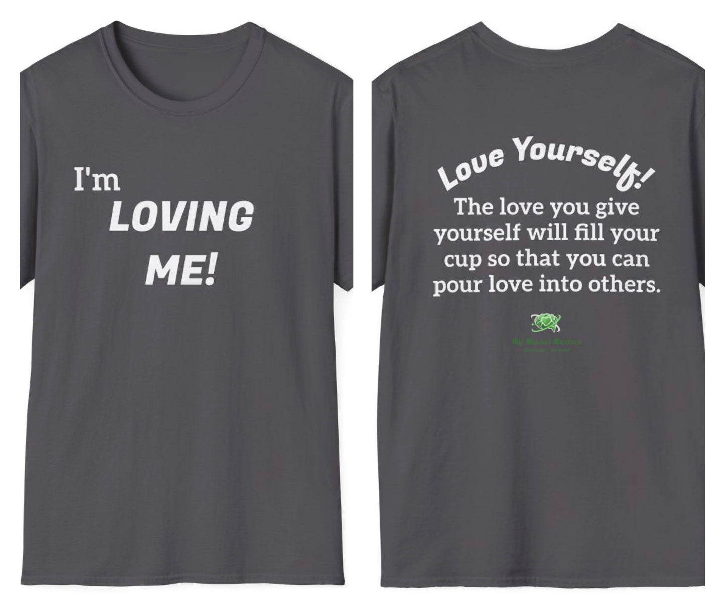 I'm Loving Me! - Crew Neck Tee