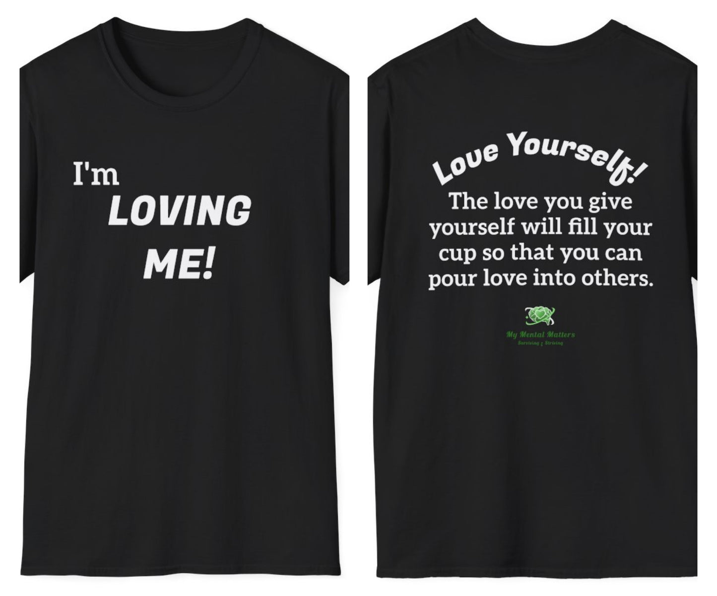 I'm Loving Me! - Crew Neck Tee