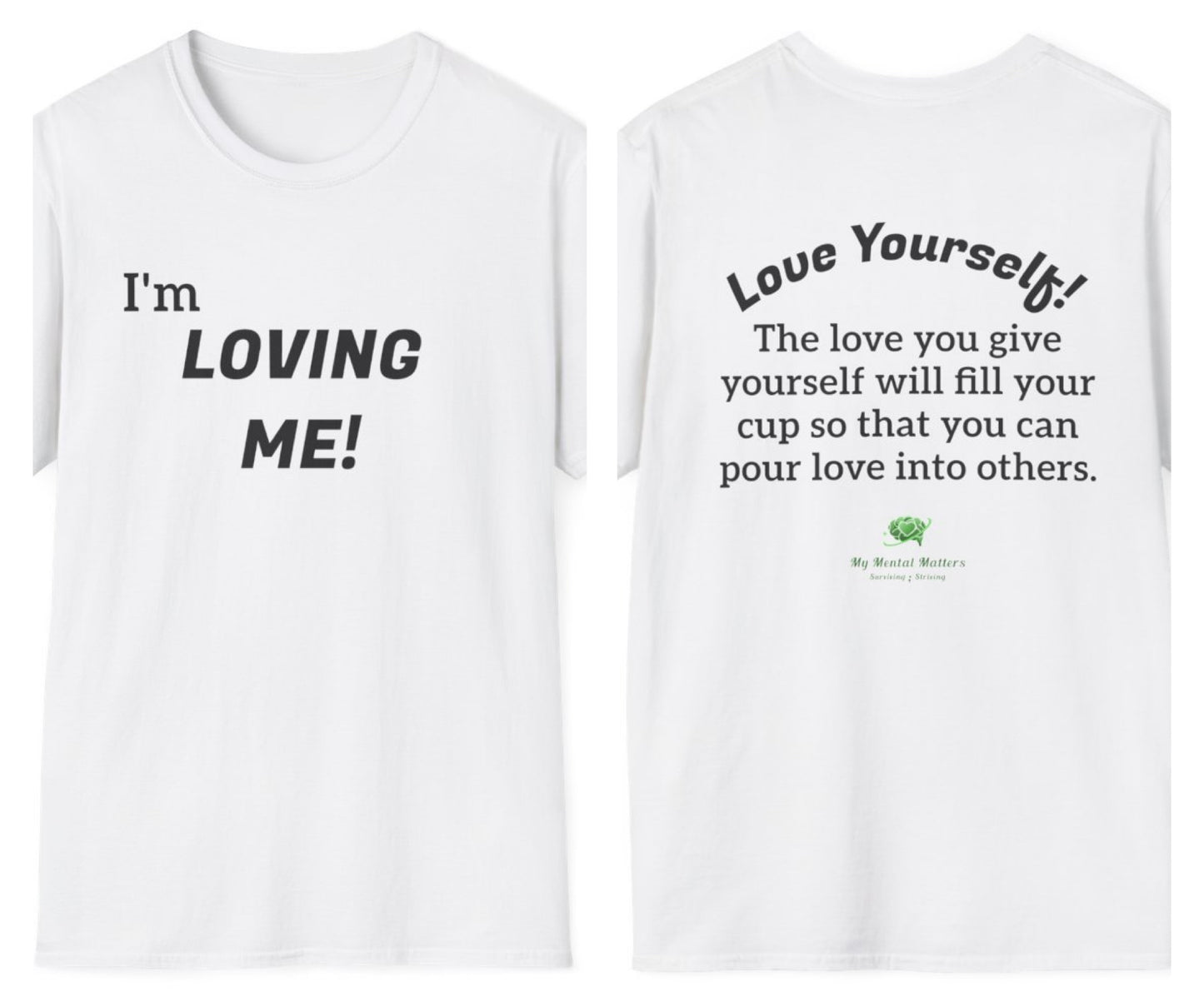 I'm Loving Me! - Crew Neck Tee