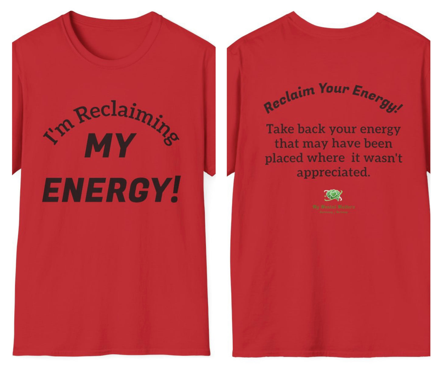 I'm Reclaiming My Energy! - Crew Neck Tee