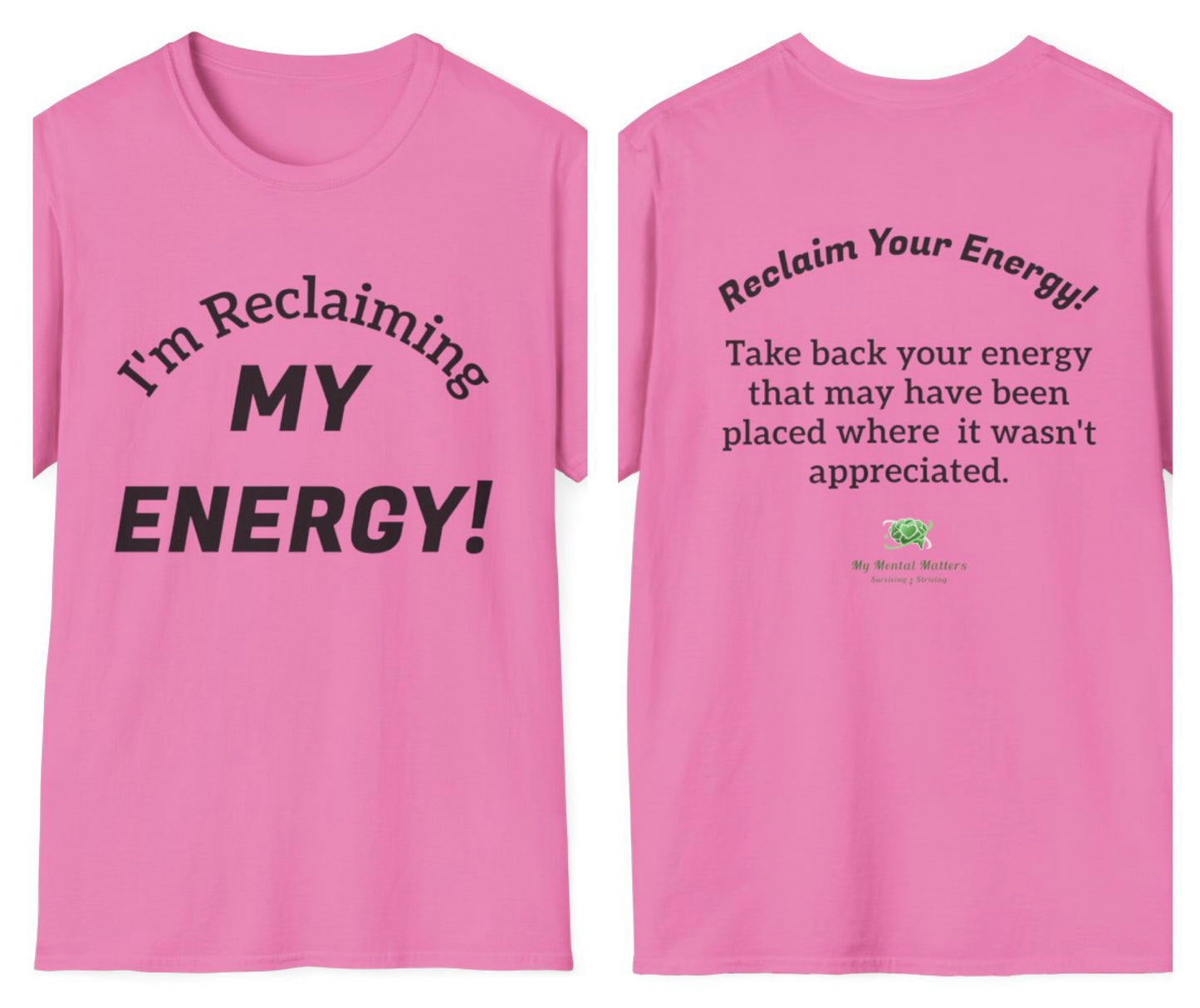 I'm Reclaiming My Energy! - Crew Neck Tee