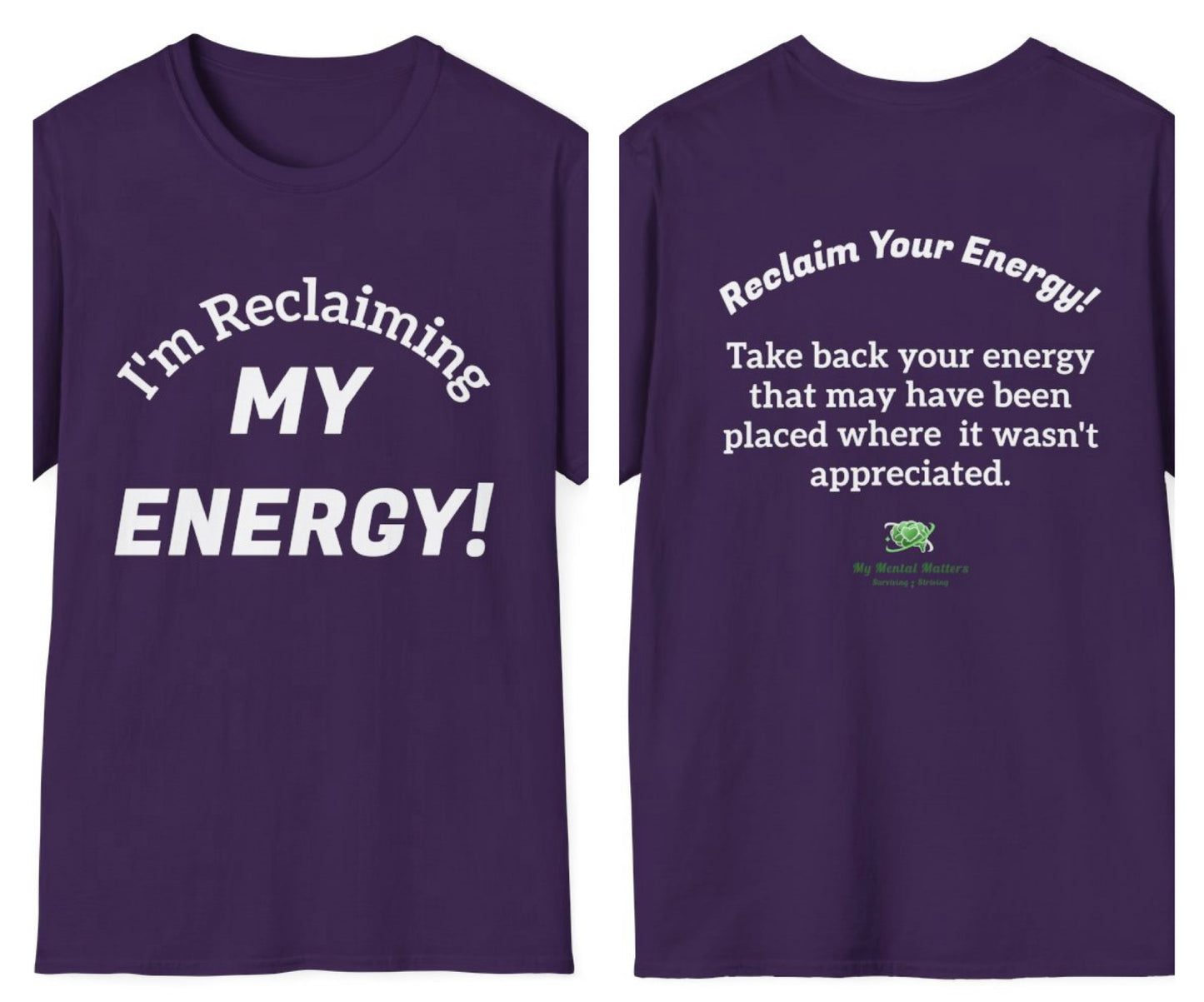 I'm Reclaiming My Energy! - Crew Neck Tee