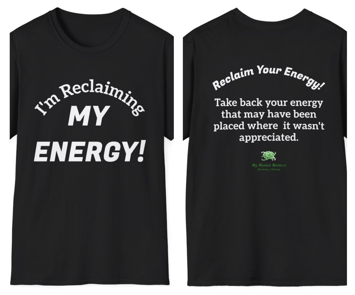 I'm Reclaiming My Energy! - Crew Neck Tee