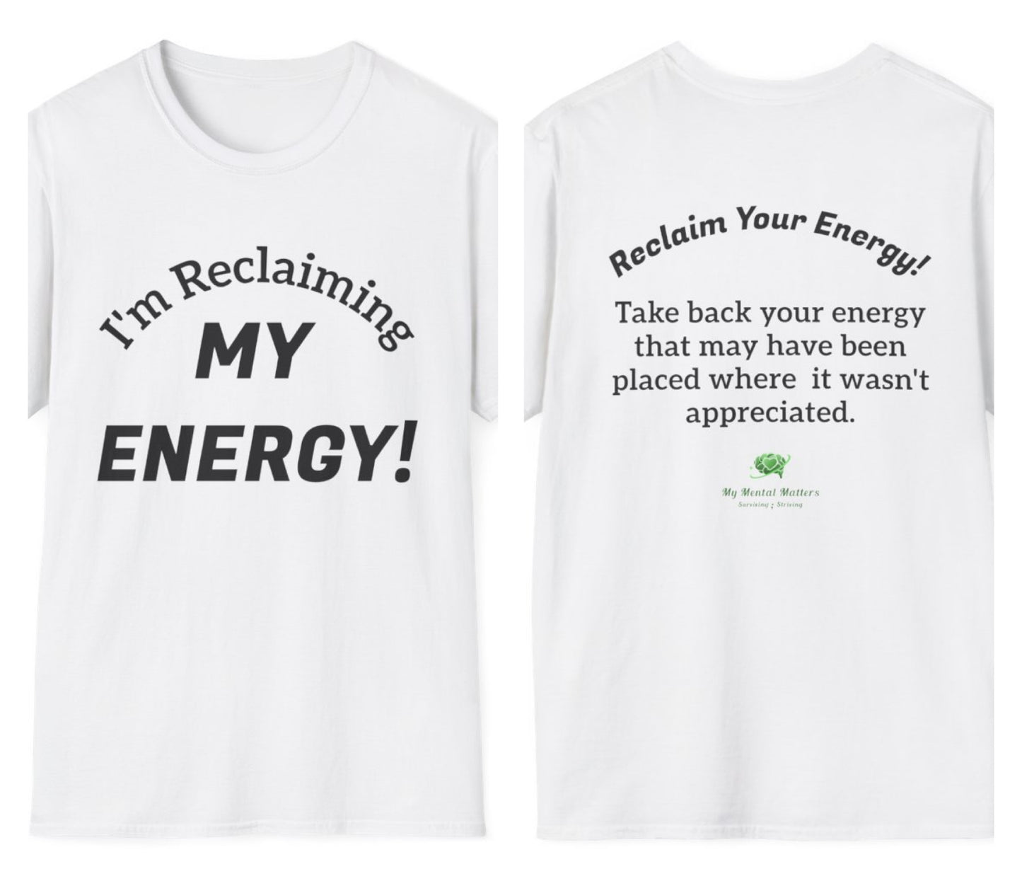 I'm Reclaiming My Energy! - Crew Neck Tee