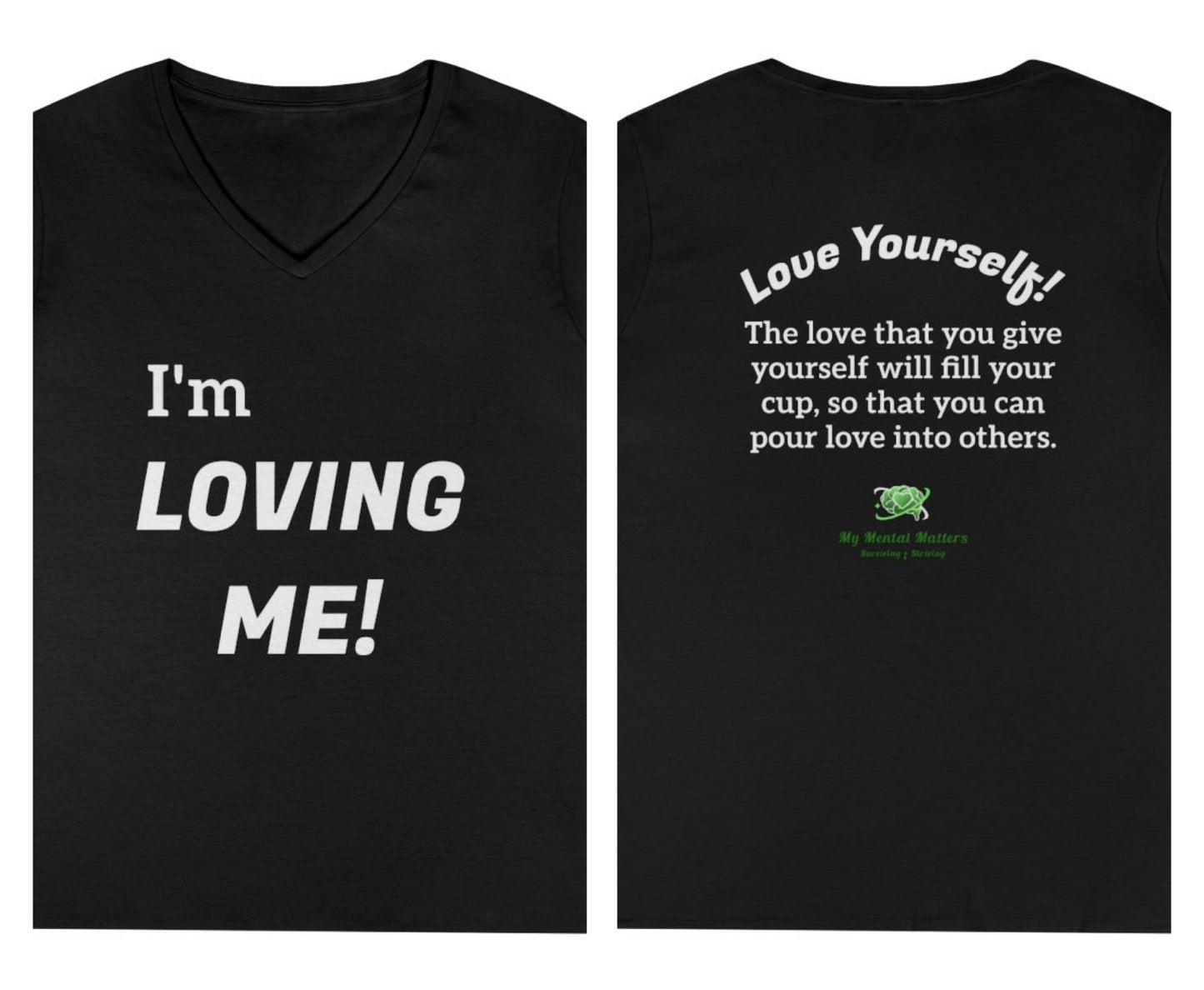 I'm Loving Me! - V-Neck Tee