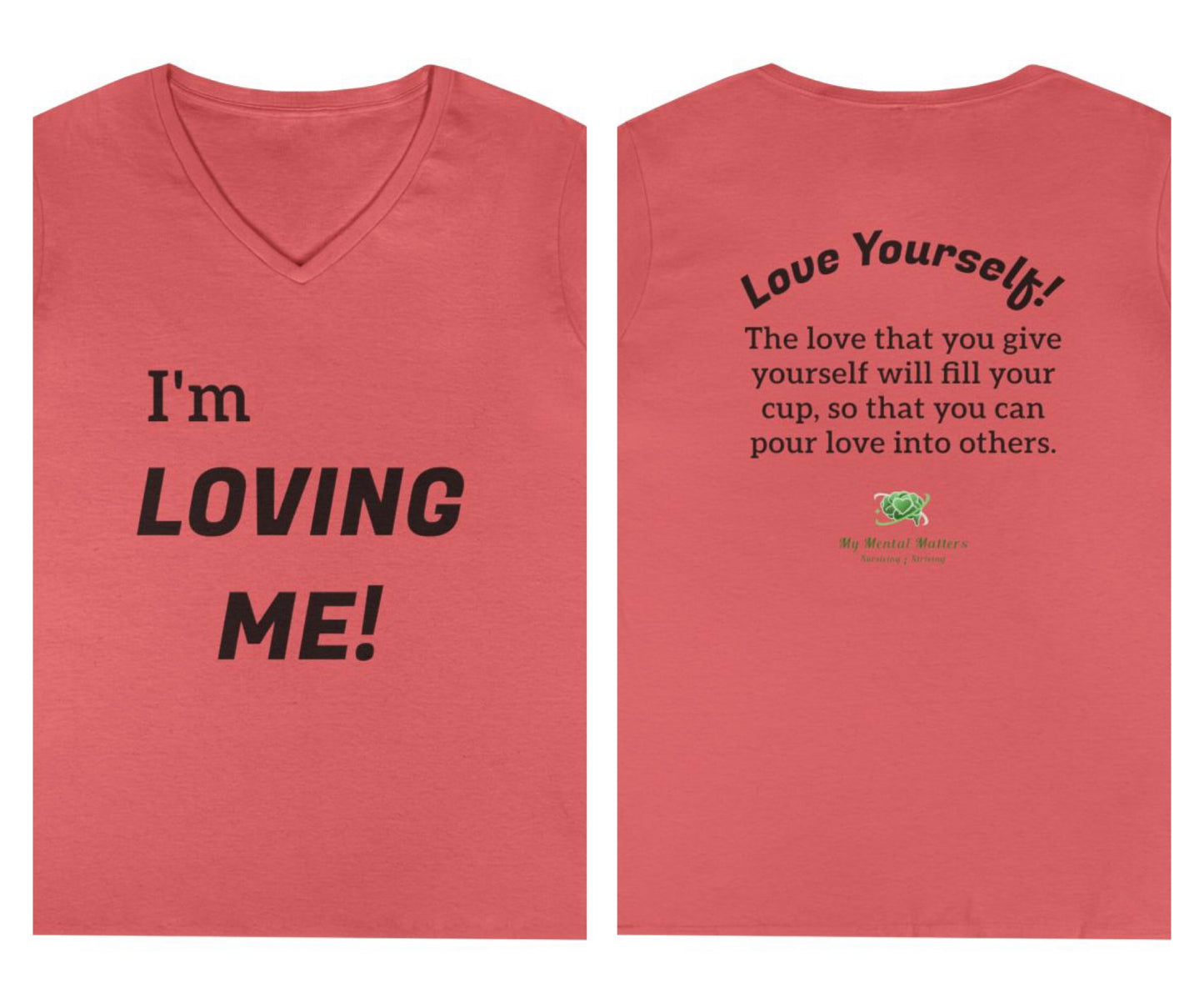 I'm Loving Me! - V-Neck Tee