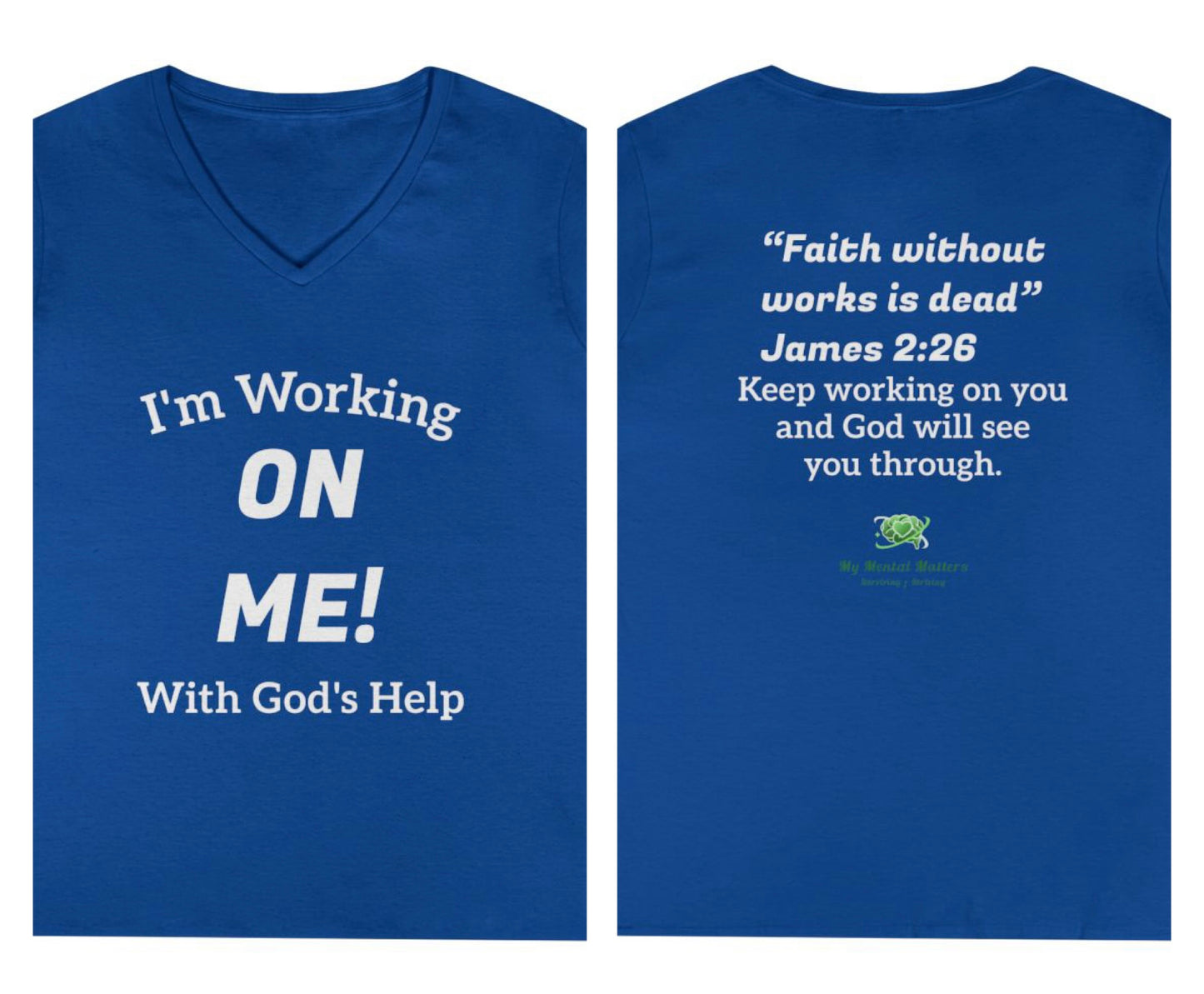 I'm Working On Me! - V-Neck Tee