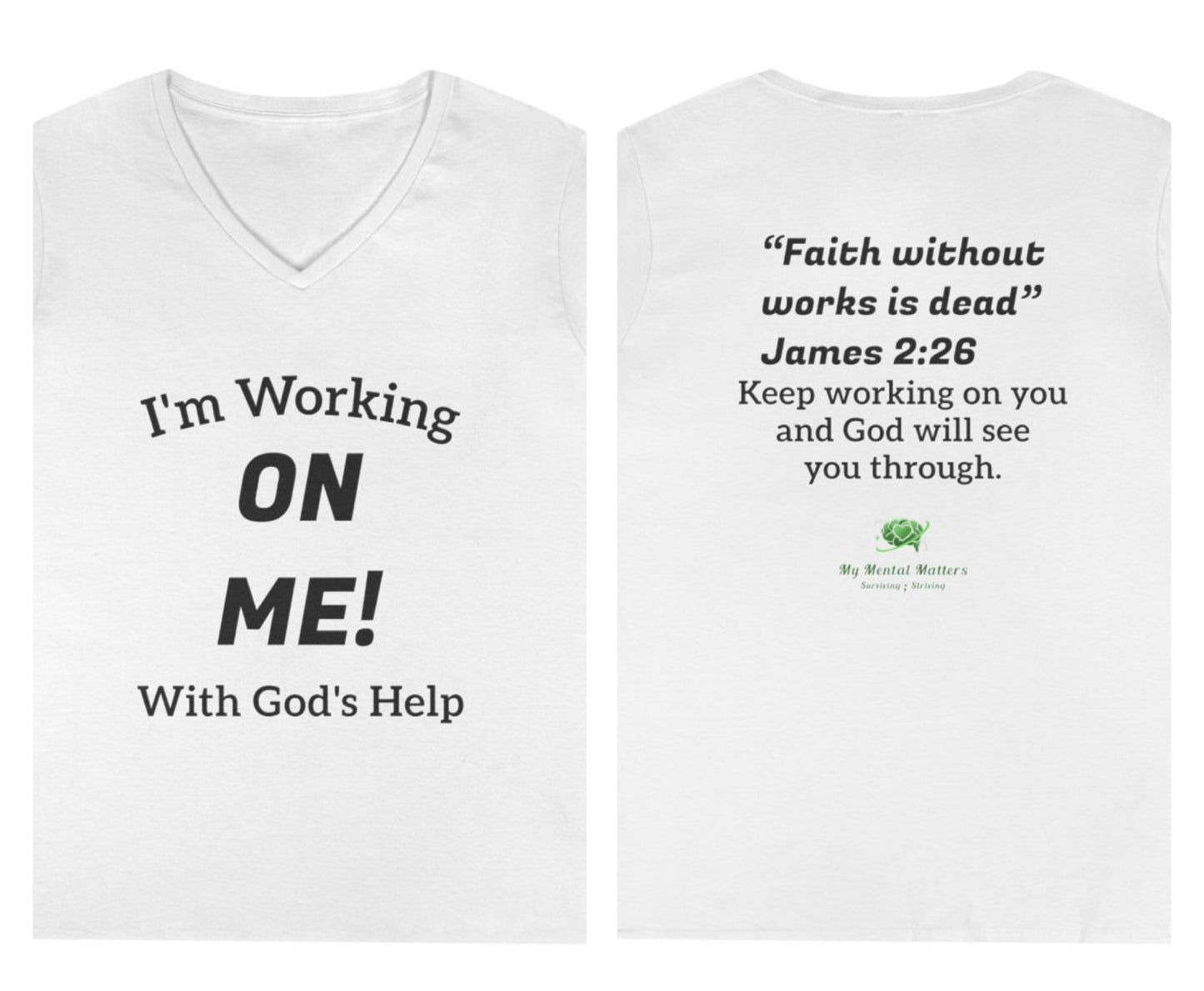 I'm Working On Me! - V-Neck Tee