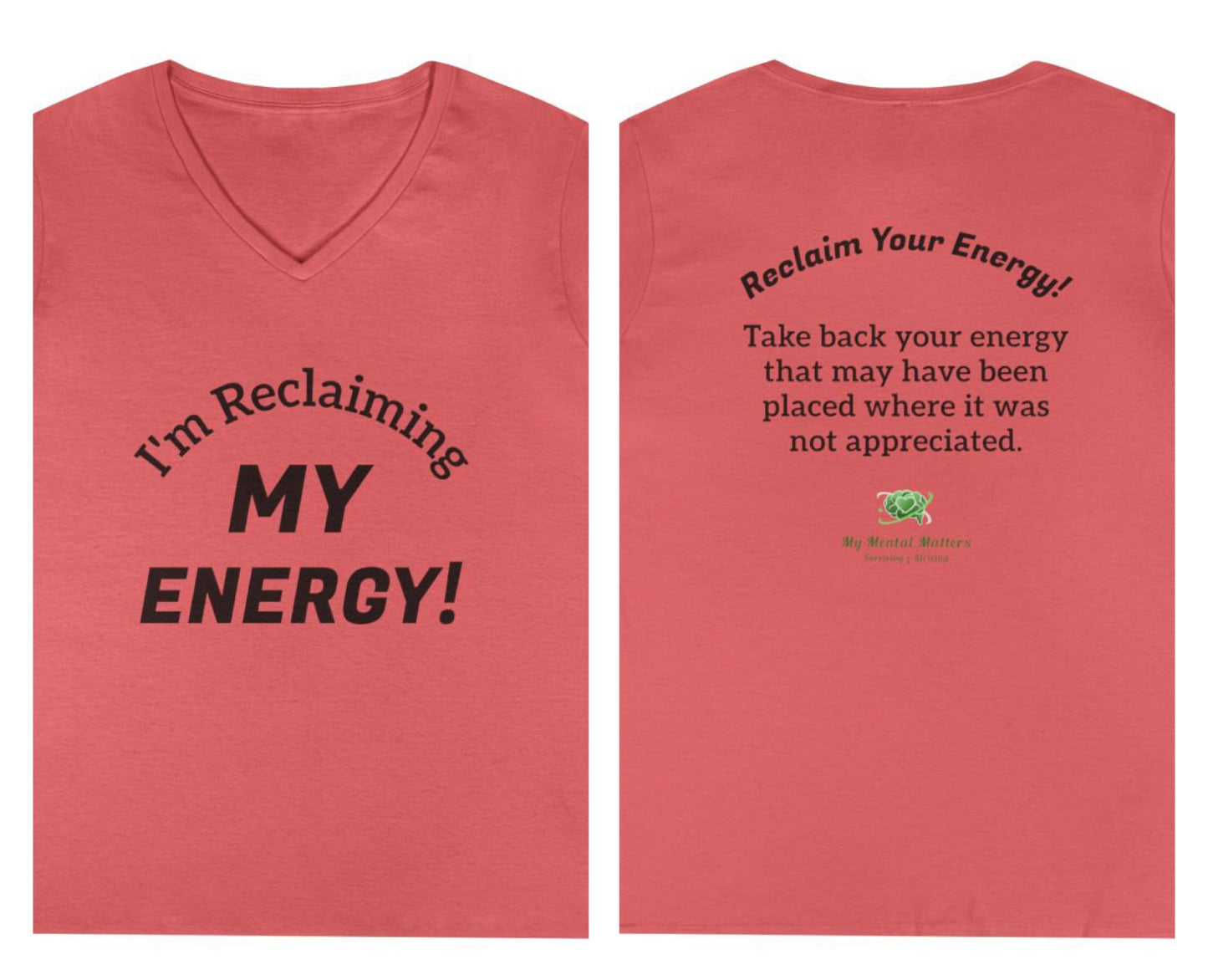 I’m Reclaiming My Energy! - V-Neck Tee